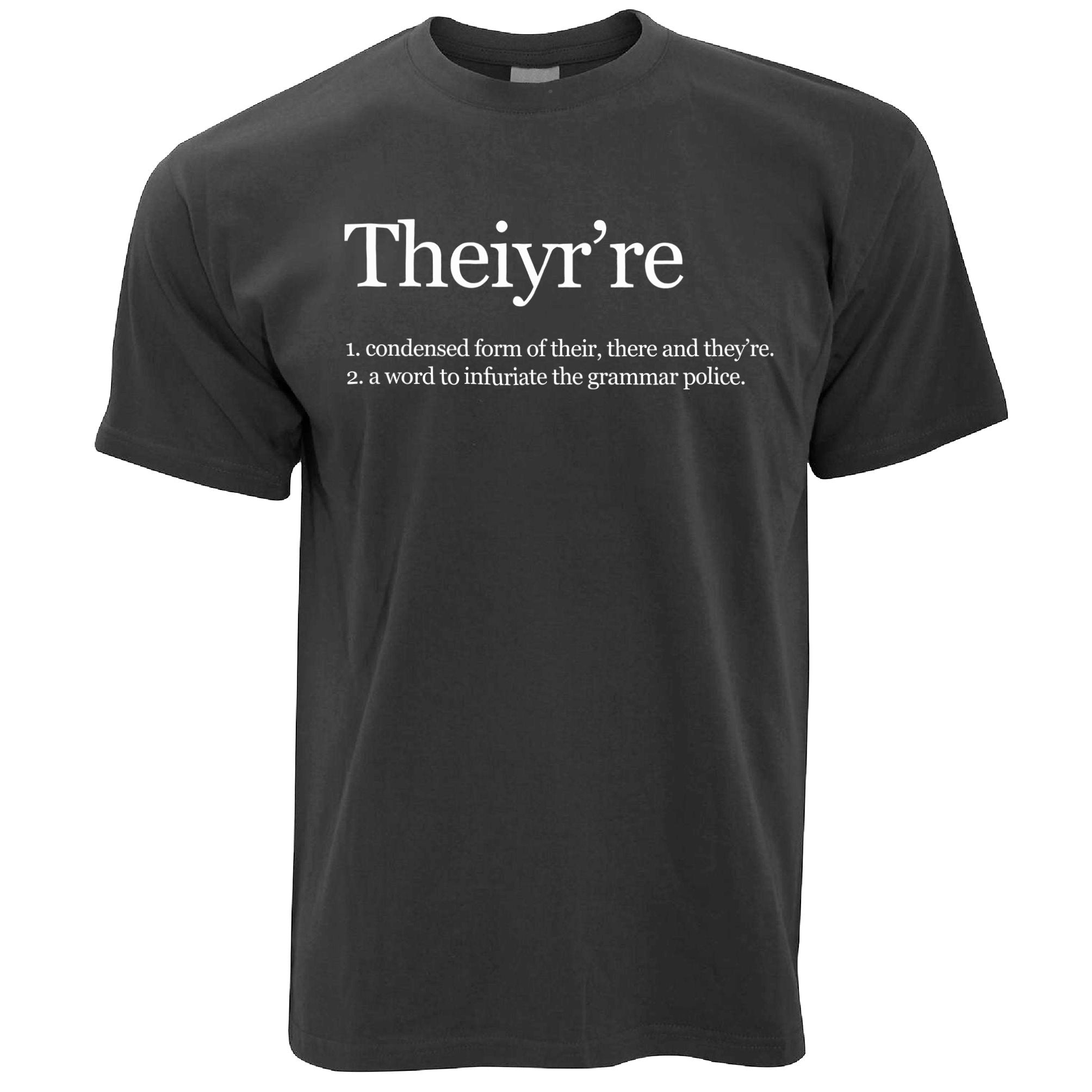 Theiyr're Bad Grammar T Shirt