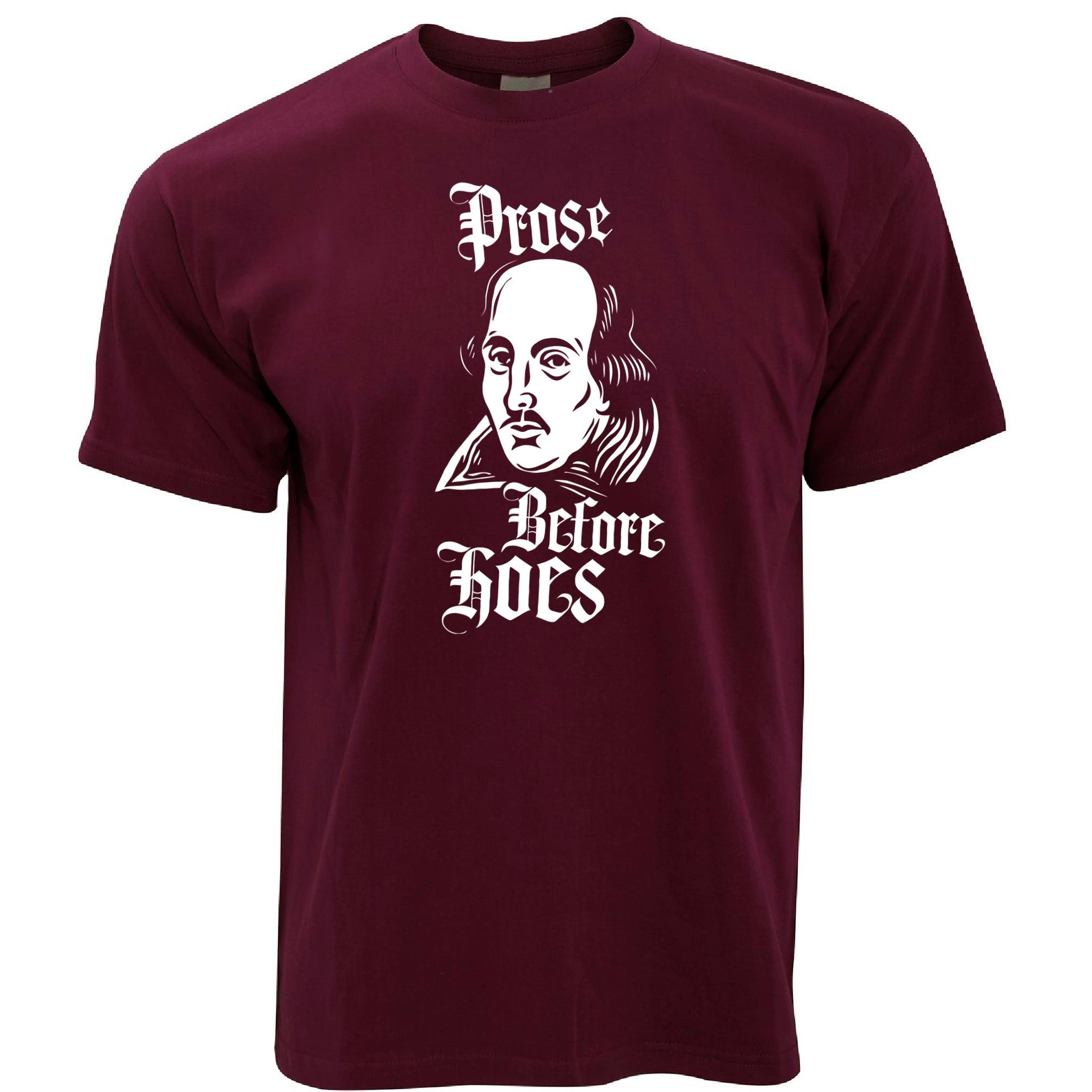 Funny Parody T Shirt Prose Before Hoes Shakespeare