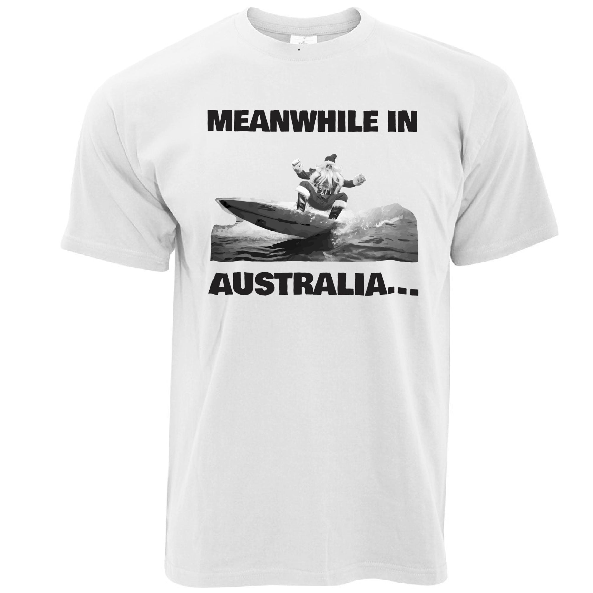 Novelty Christmas T Shirt Meanwhile in Australia Santa