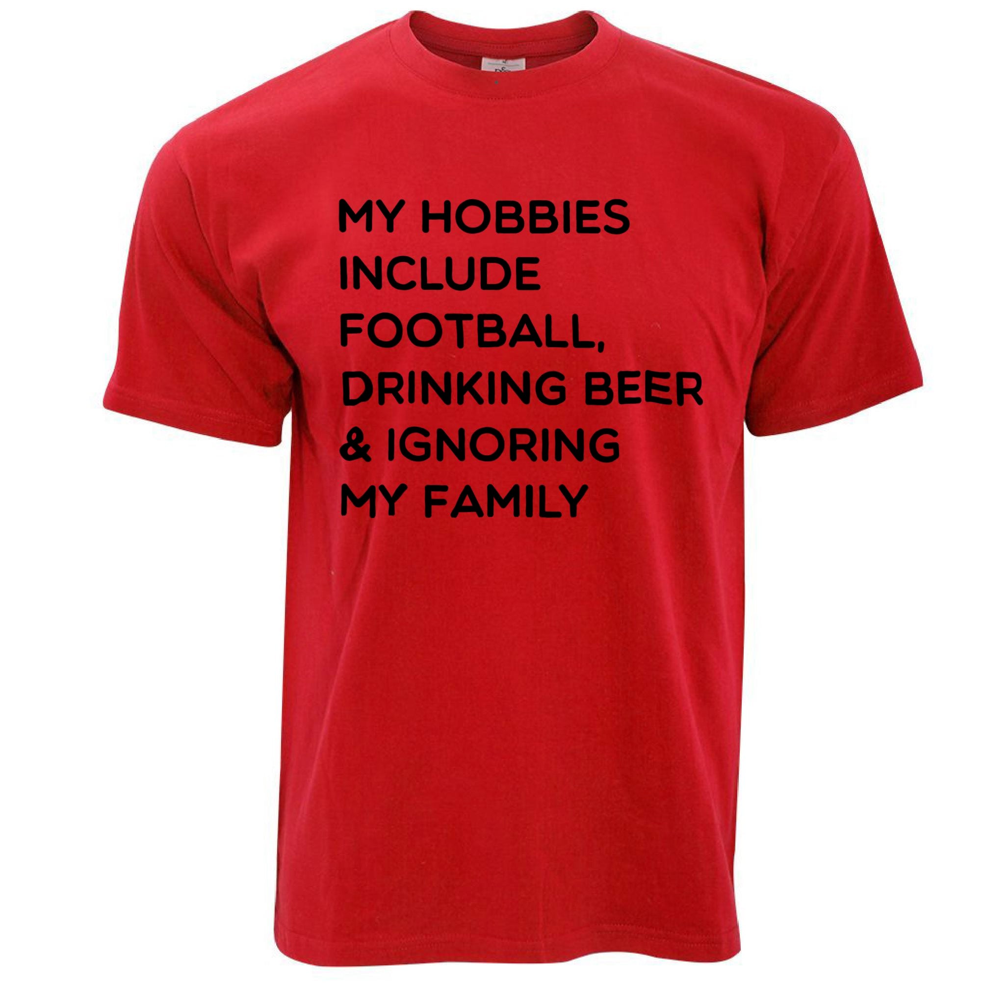 Novelty T Shirt My Hobbies Include Football, Beer