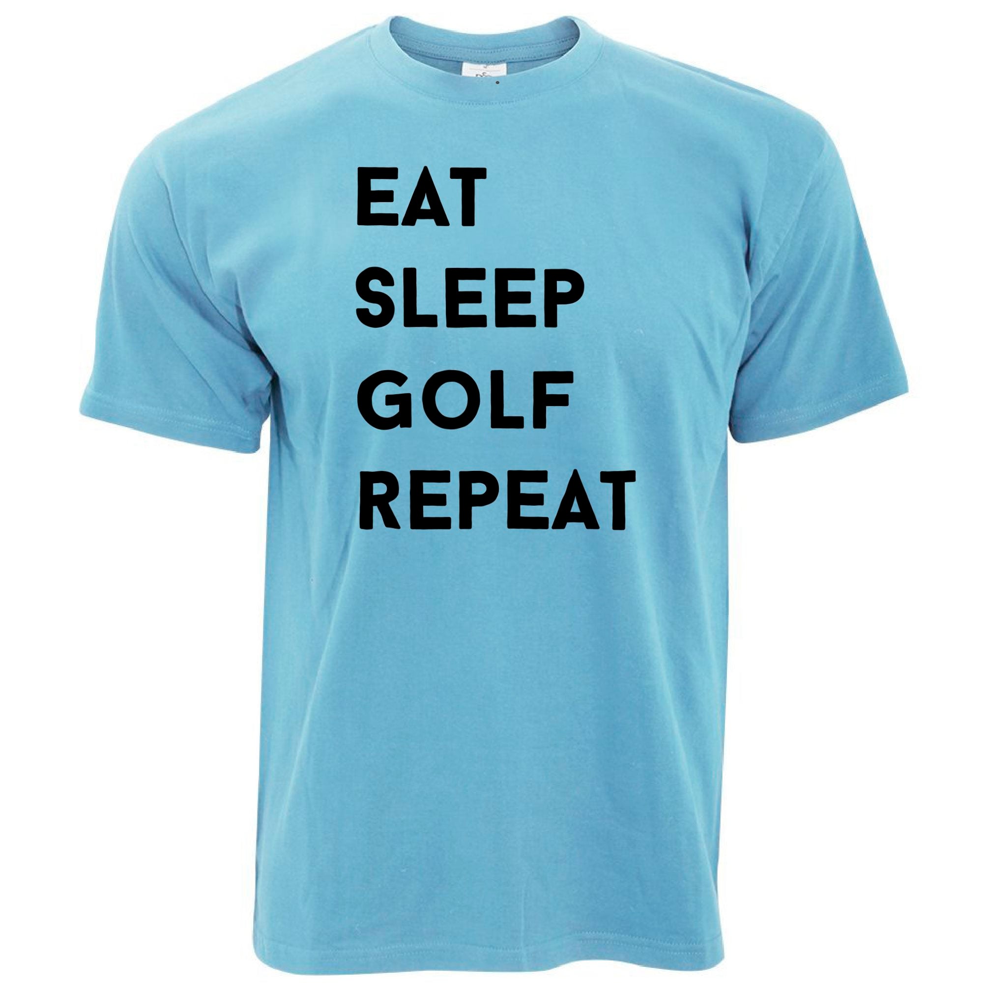 Sports T Shirt Eat, Sleep, Golf, Repeat Slogan