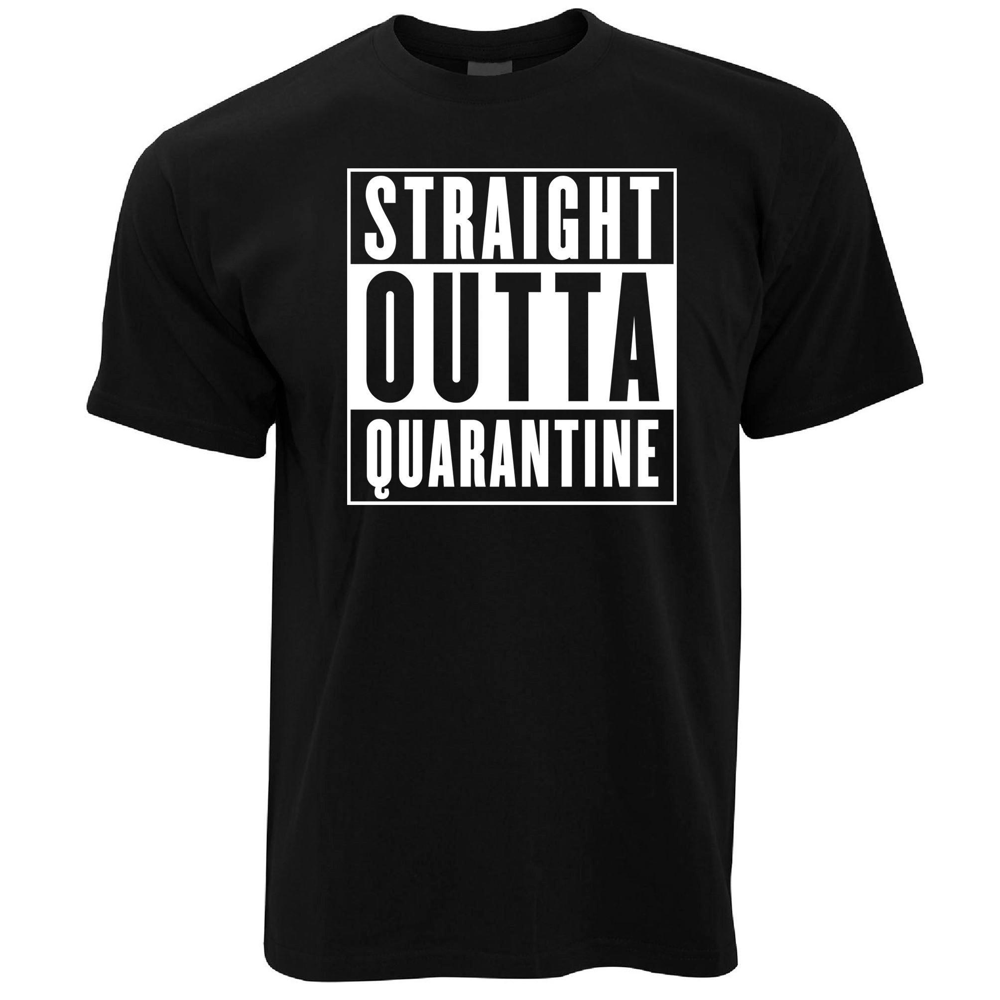 Straight Outta Quarantine T Shirt