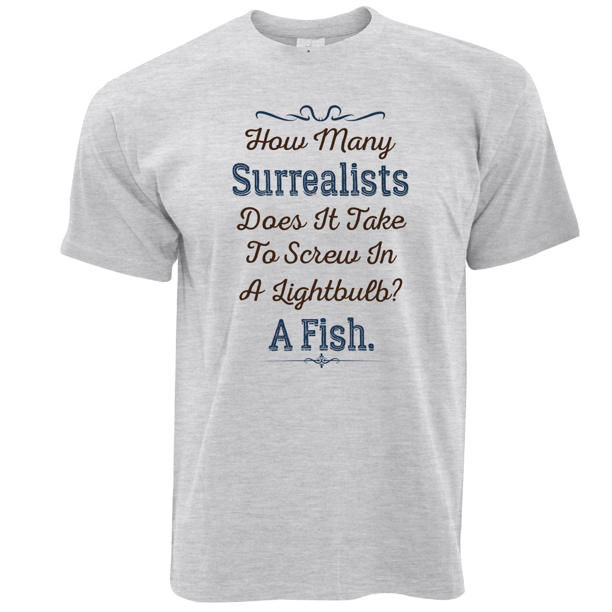 Joke T Shirt How Many Surrealists To Screw Lightbulb