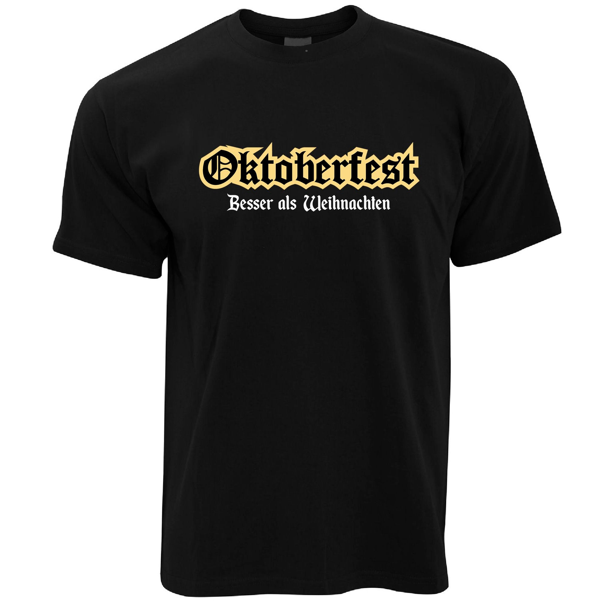 Oktoberfest - Better Than Christmas T Shirt