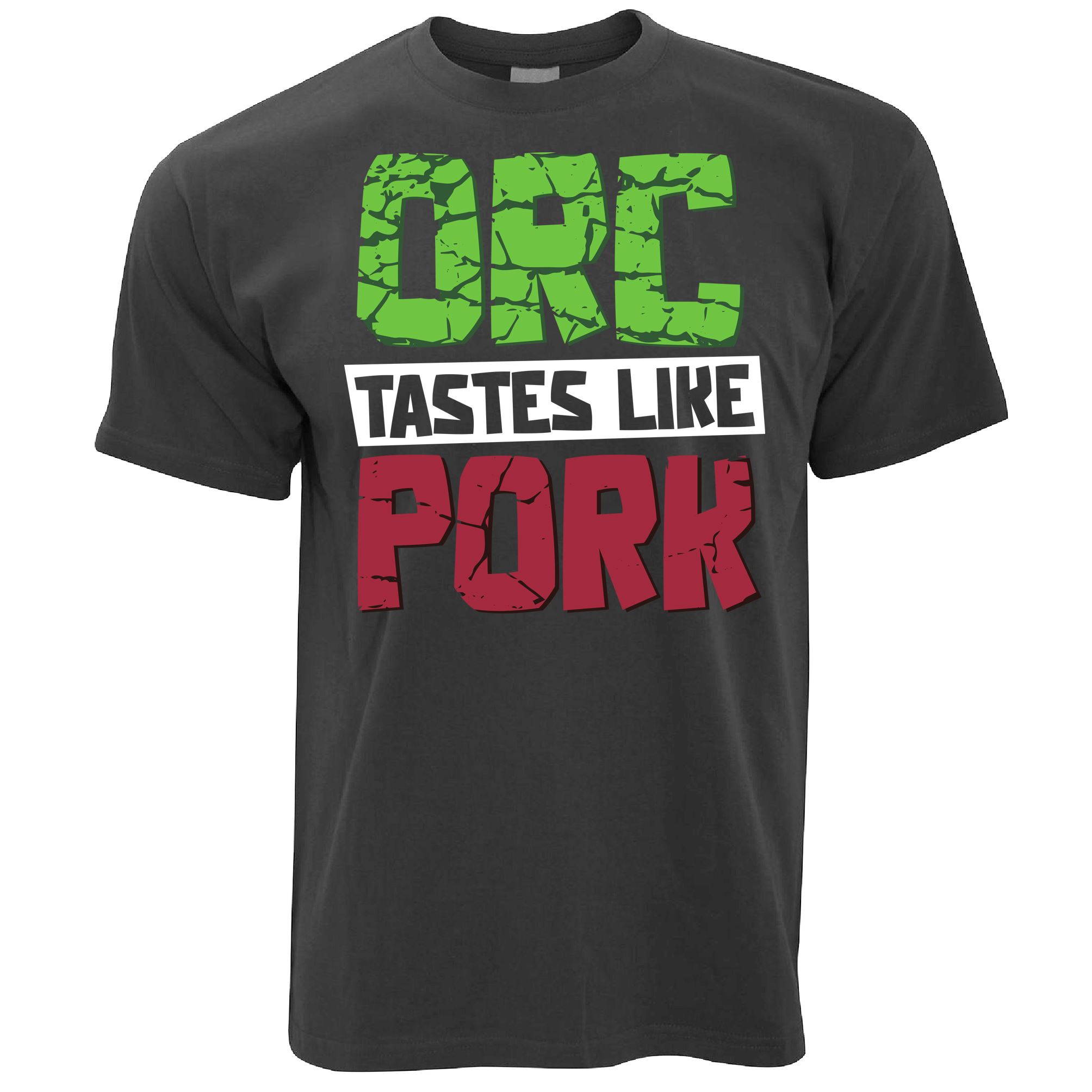 Orc Tastes Like Pork T Shirt