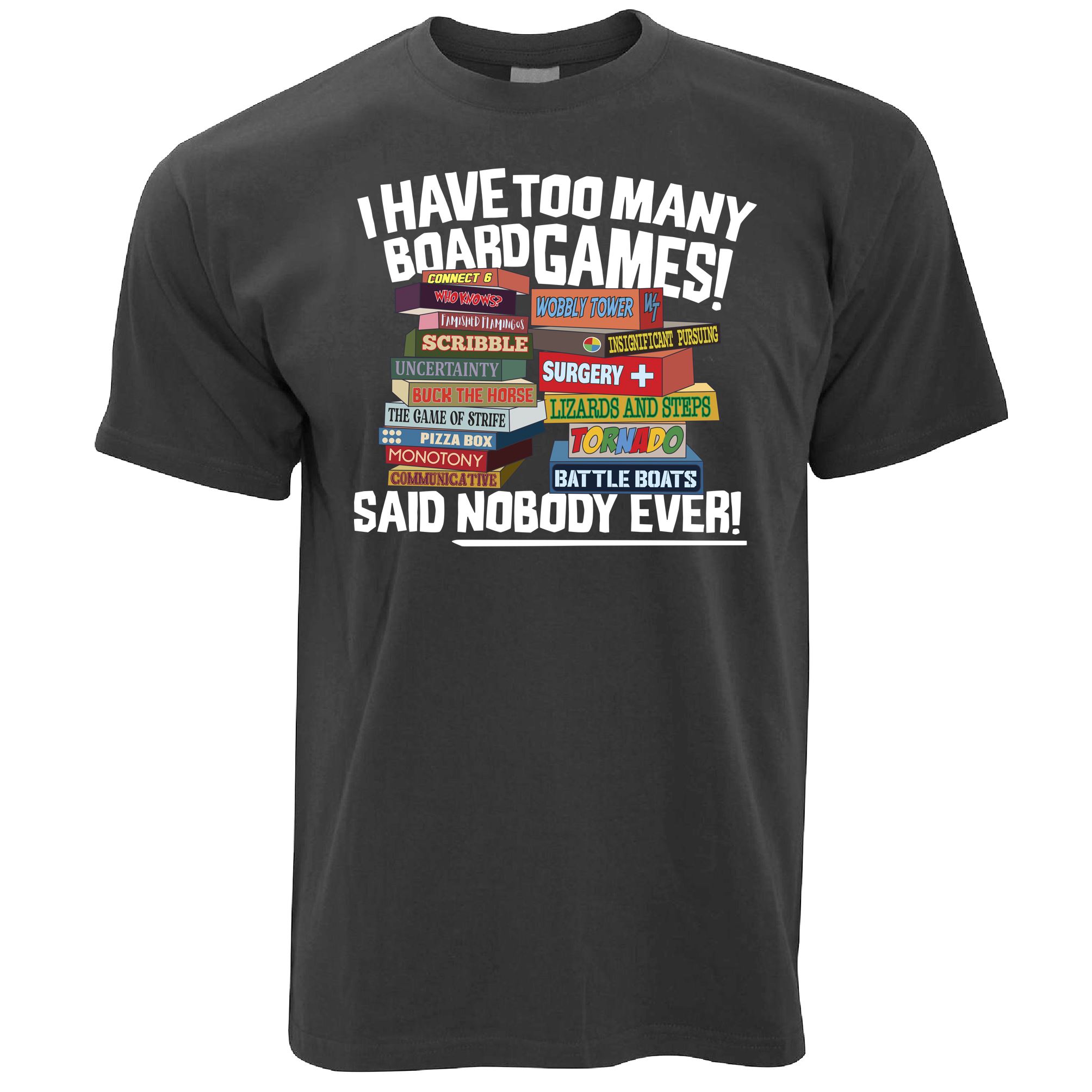 Too Many Board Games T Shirt