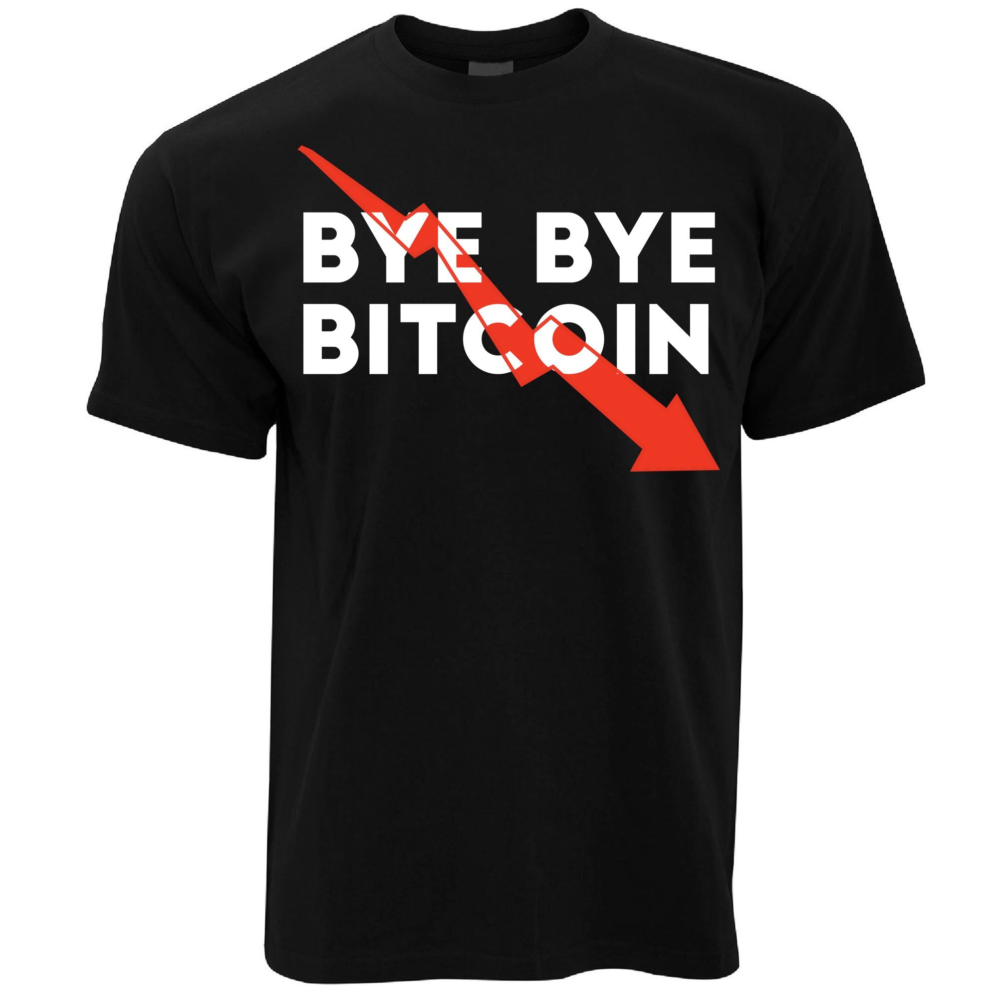 Bye Bye Bitcoin T Shirt