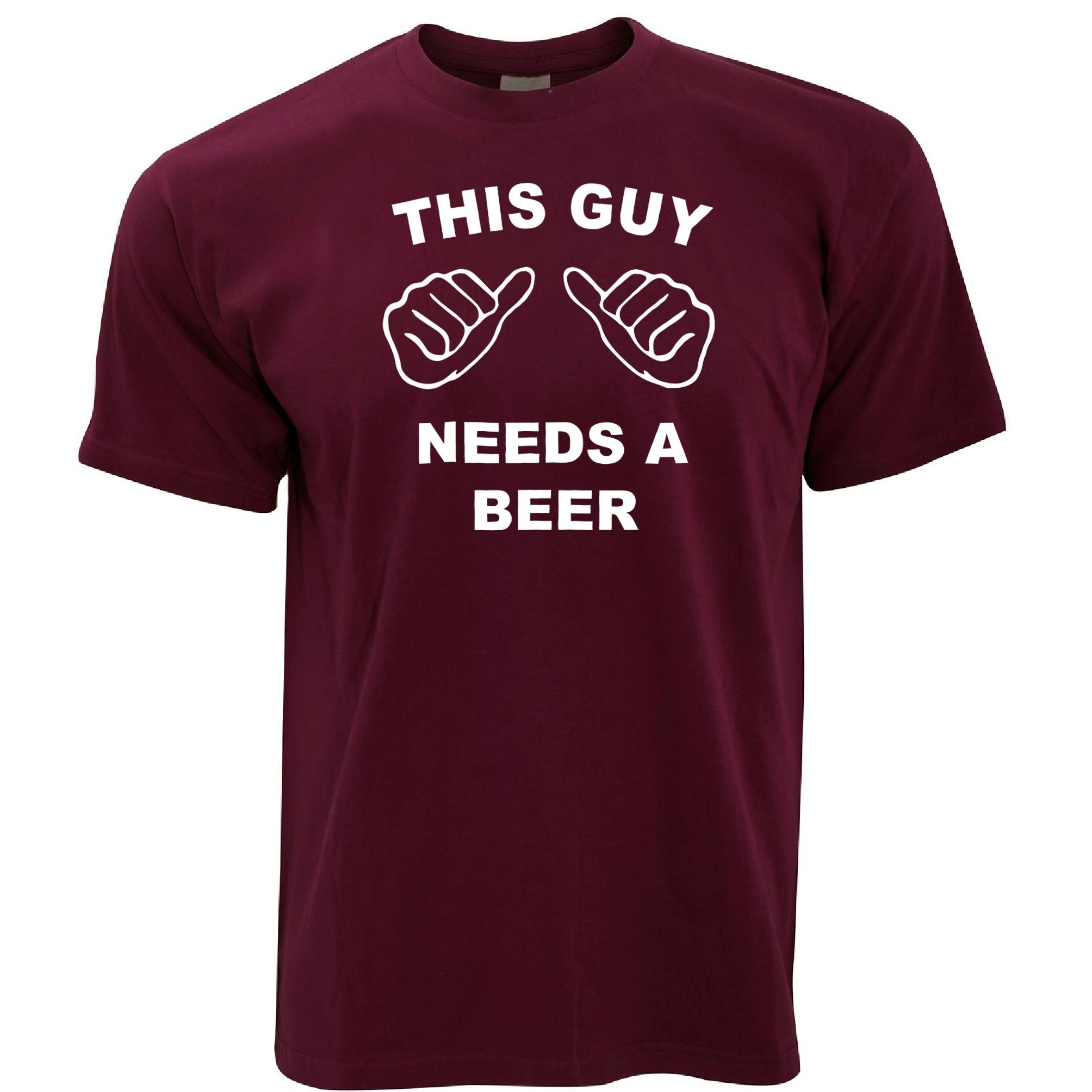 This Guy Needs A Beer T Shirt