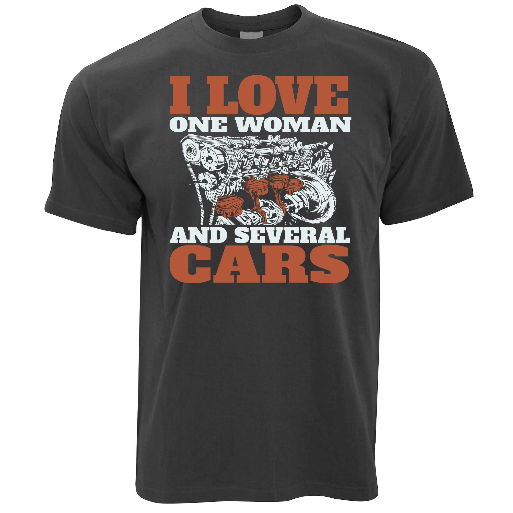 I Love One Woman, Many Cars T Shirt