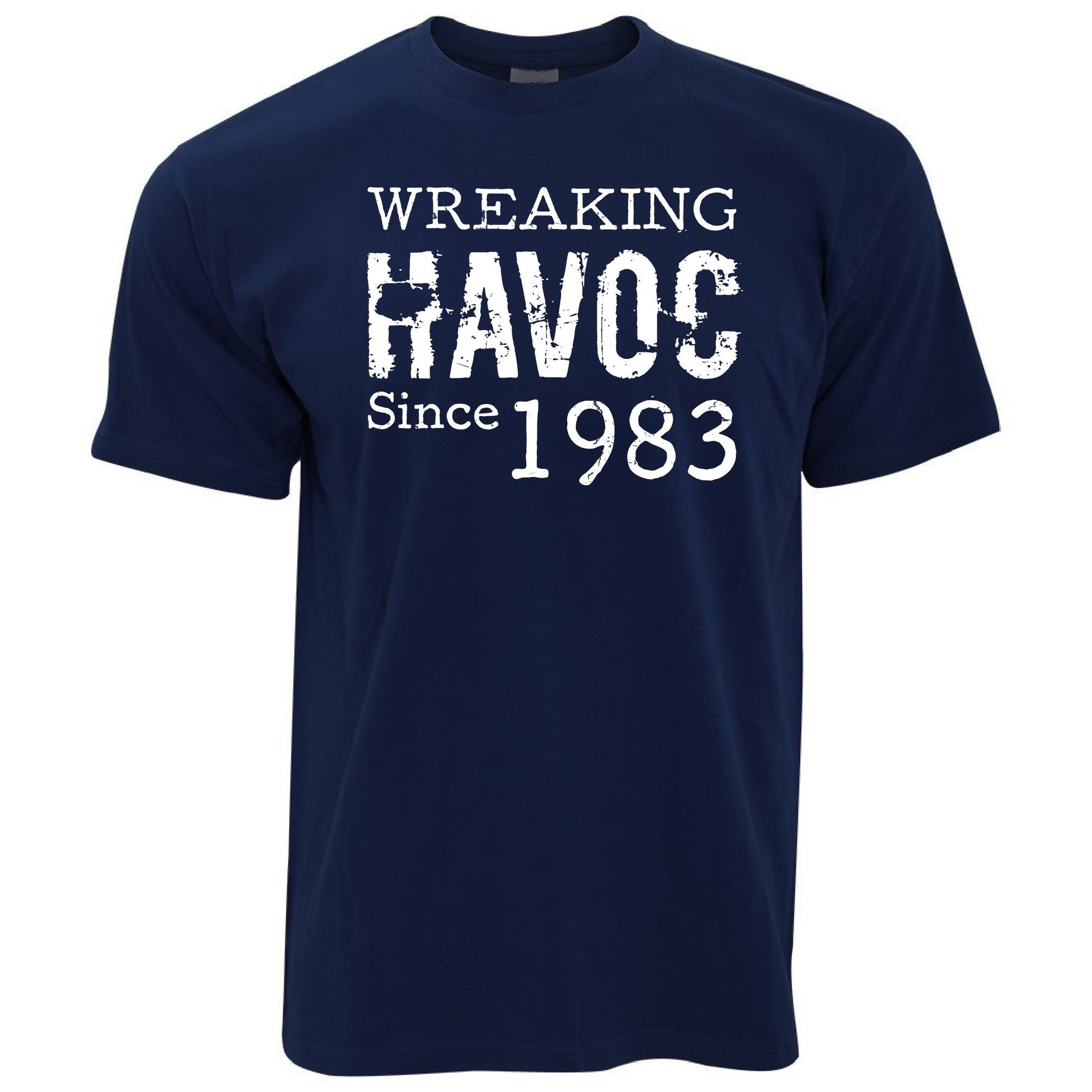 40th Birthday T Shirt Wreaking Havoc Since 1983