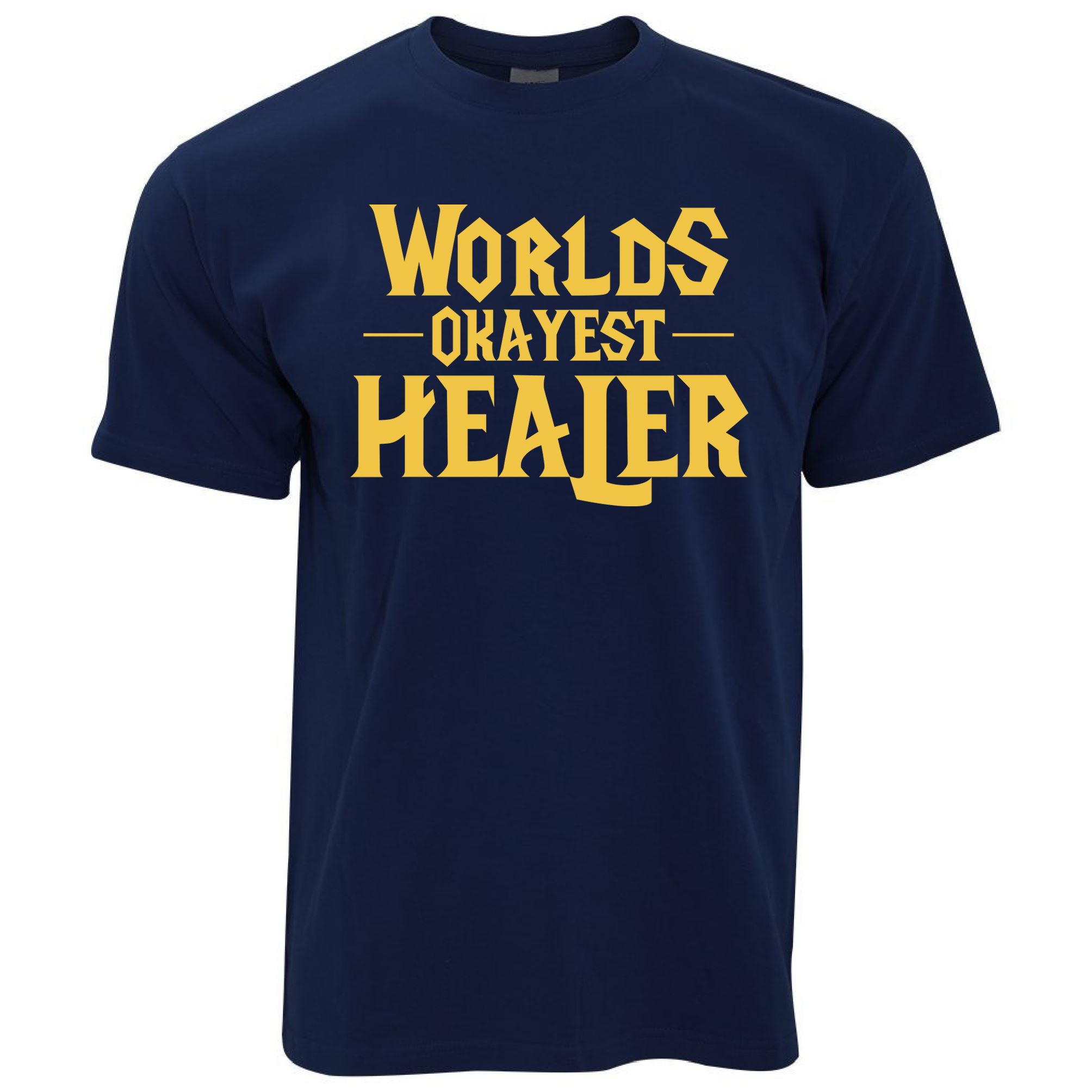 Worlds Okayest Healer T Shirt