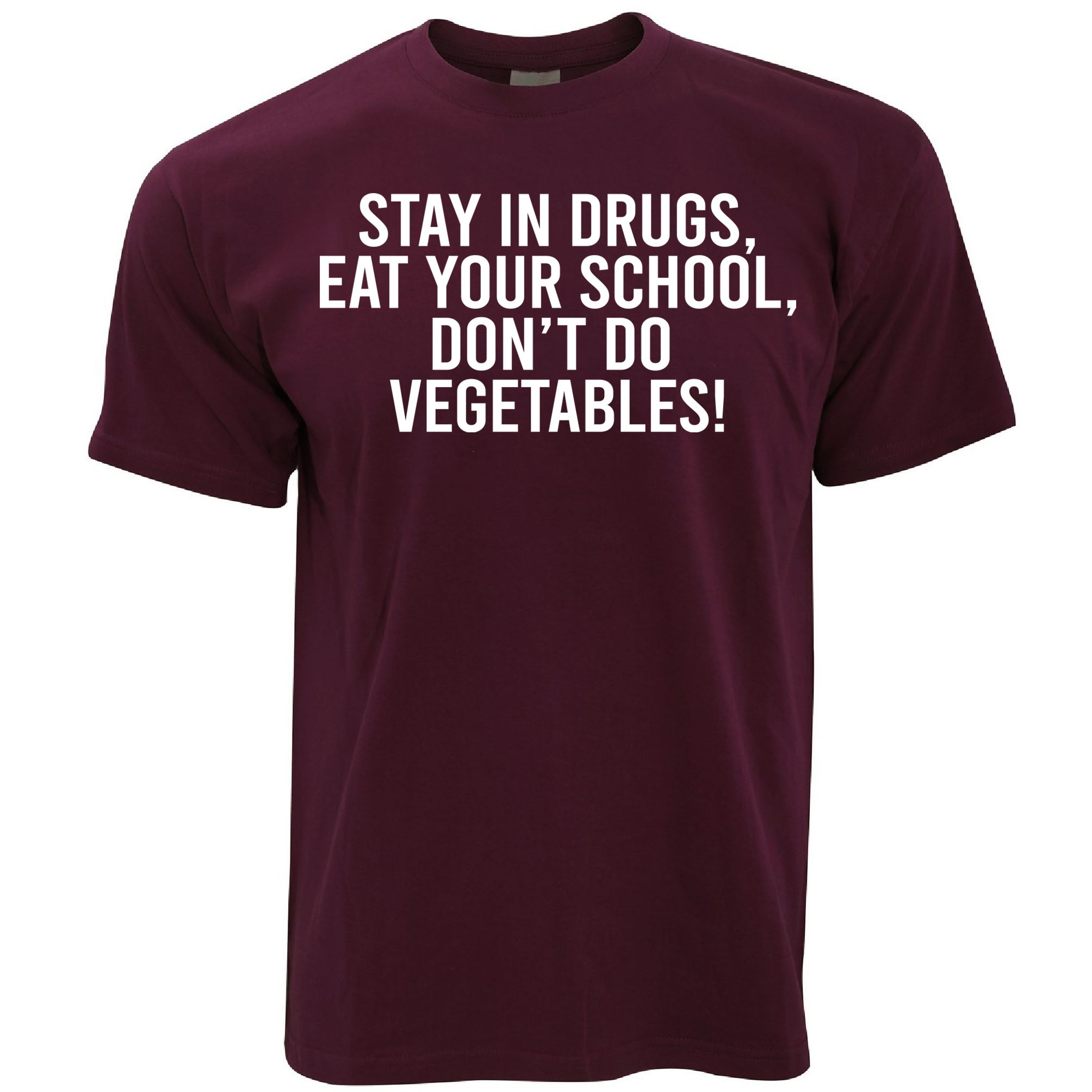 Stay In Drugs T Shirt