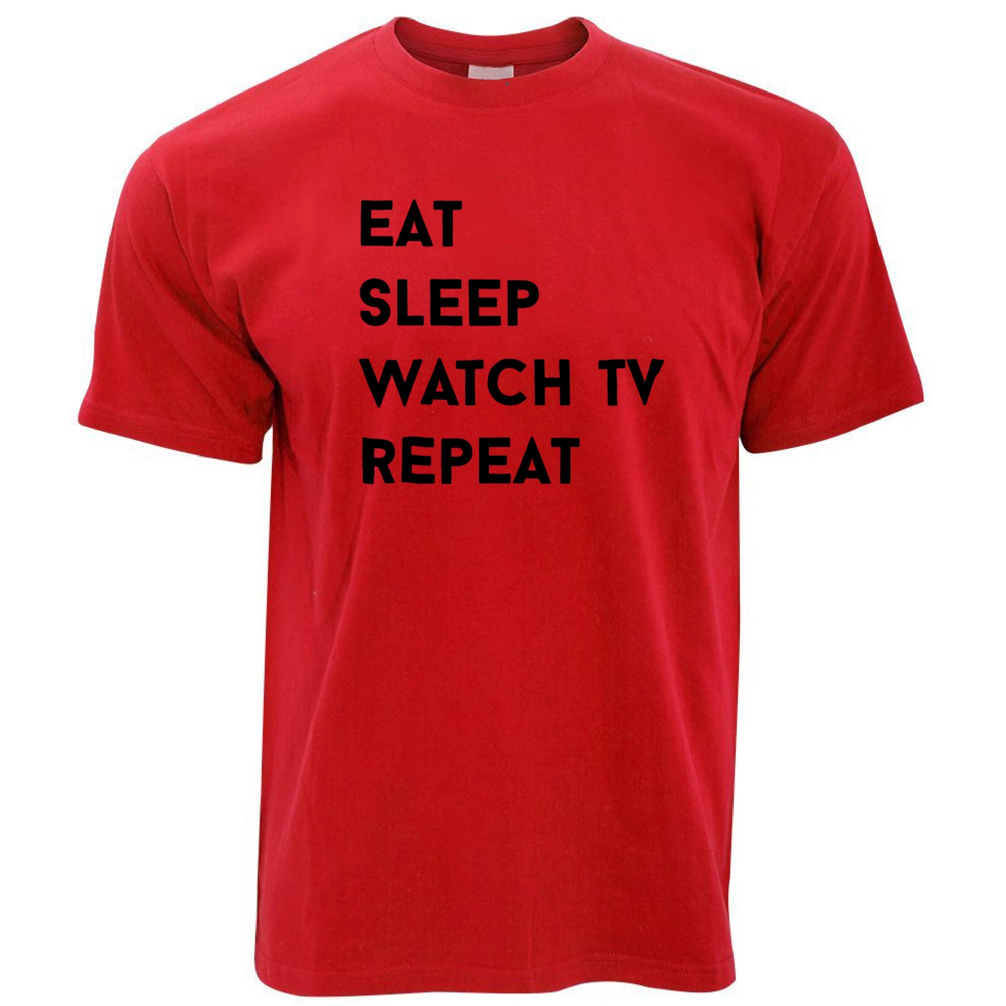 Lazy T Shirt Eat, Sleep, Watch TV, Repeat Slogan