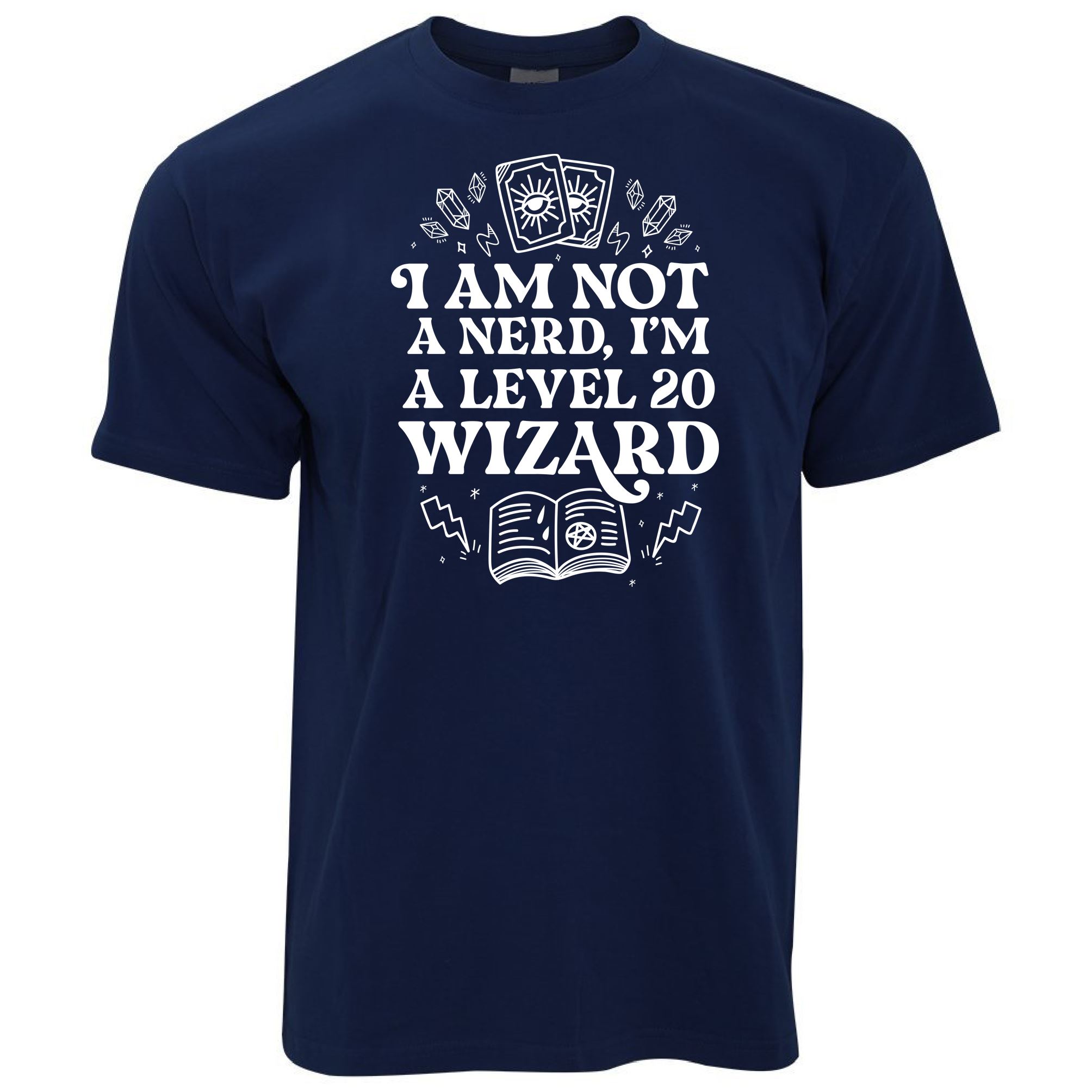 I'm Not A Nerd I'm A Level 20 Wizard T Shirt