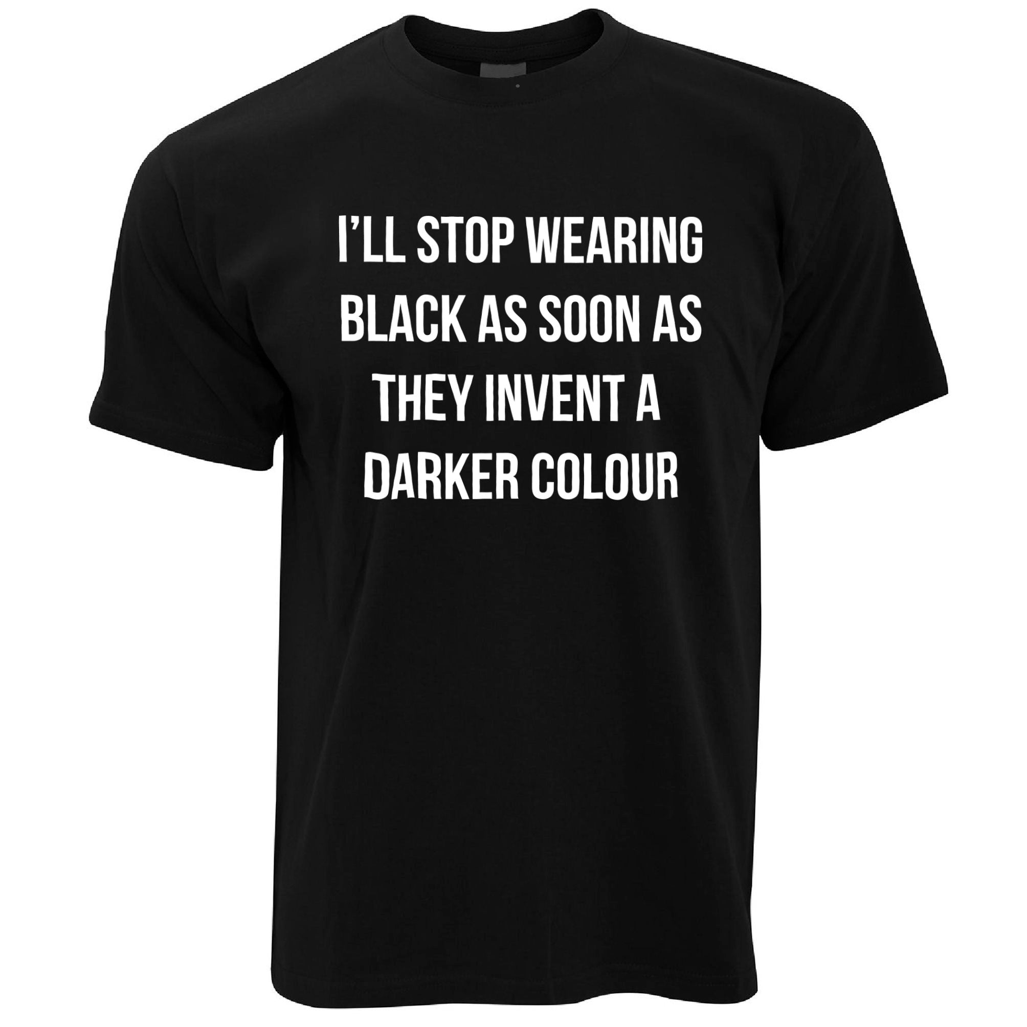 Mens Novelty Goth T Shirt I'll Stop Wearing Black... Joke Tee