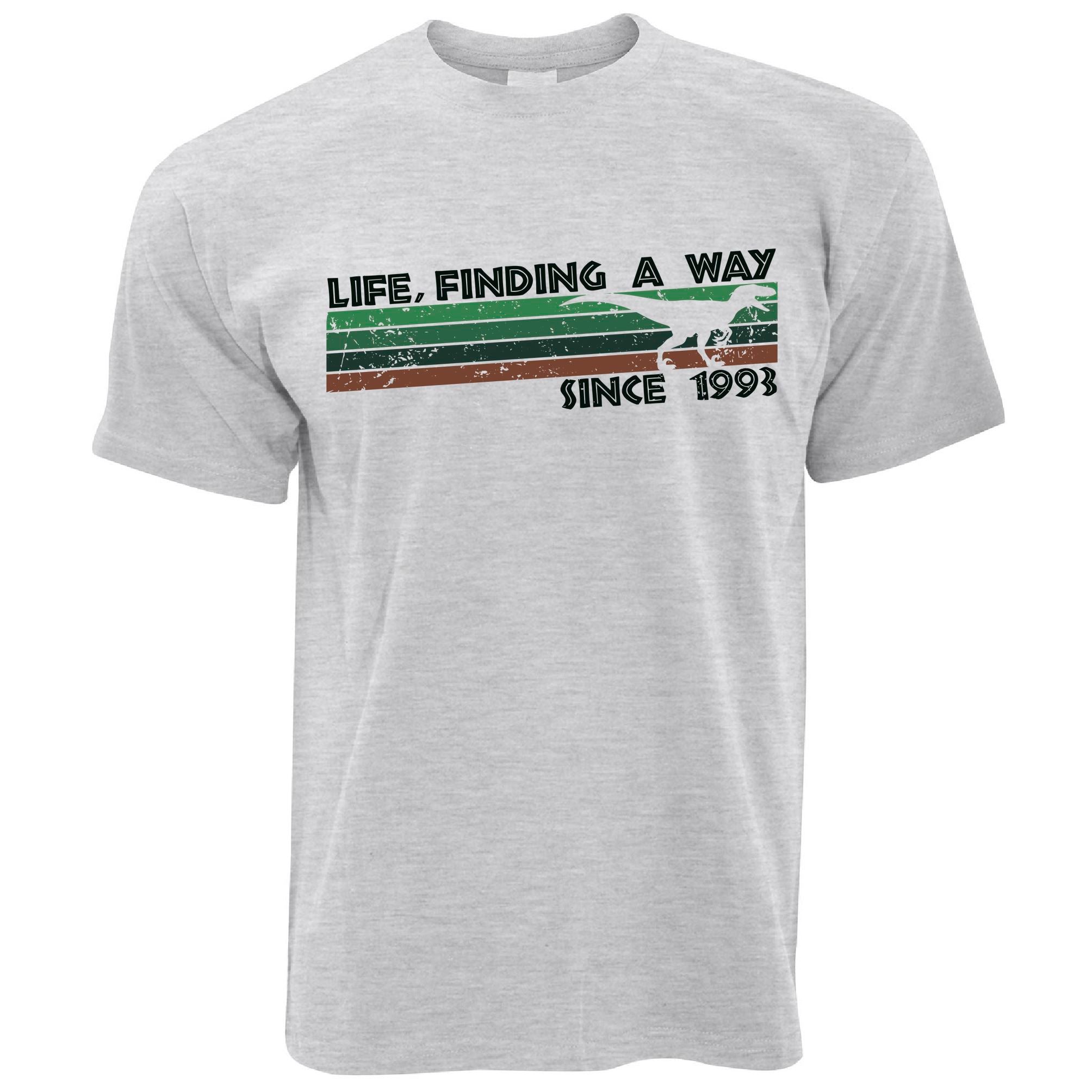 Life, Finding A Way Since 1993 T Shirt