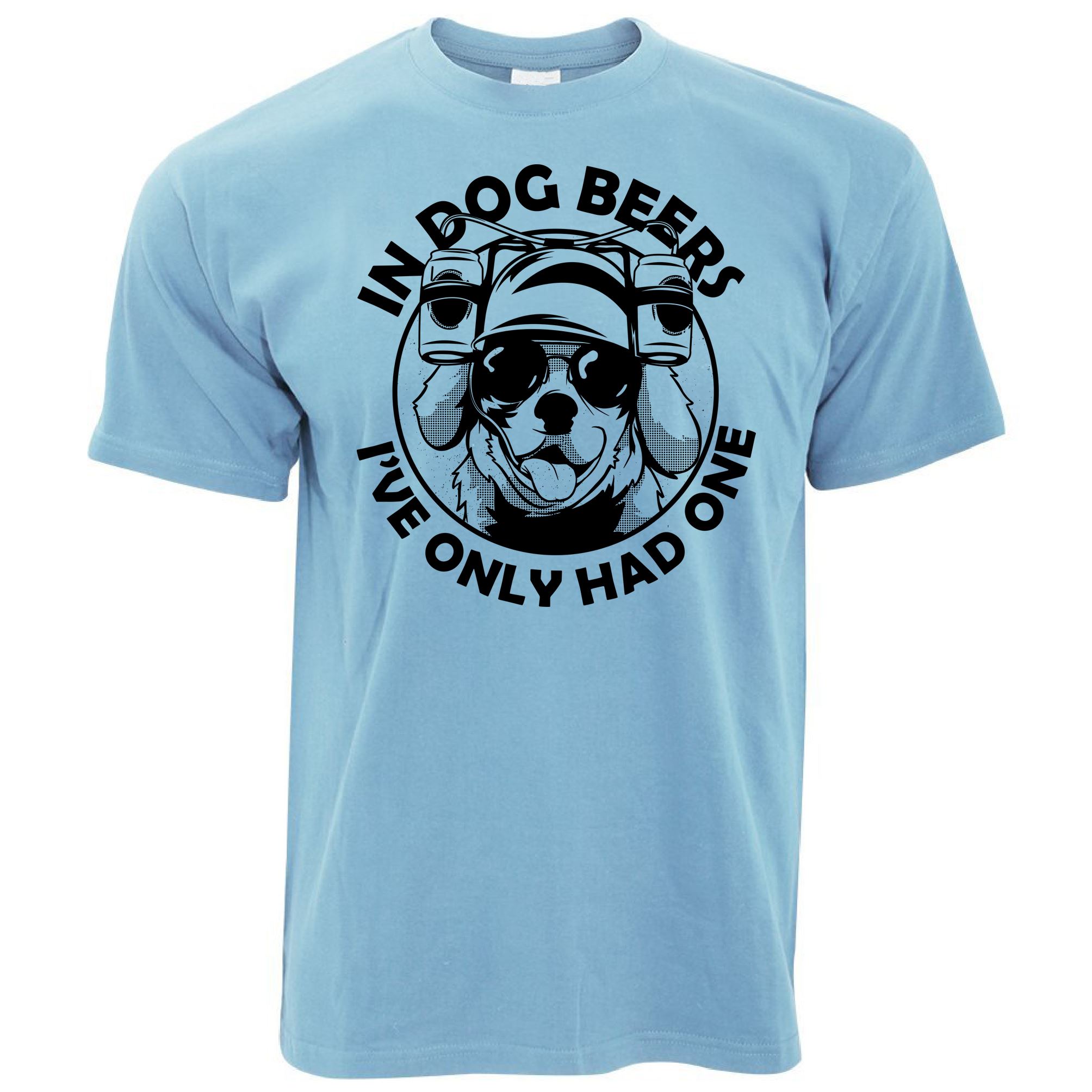 In Dog Beers, I've Had One T Shirt