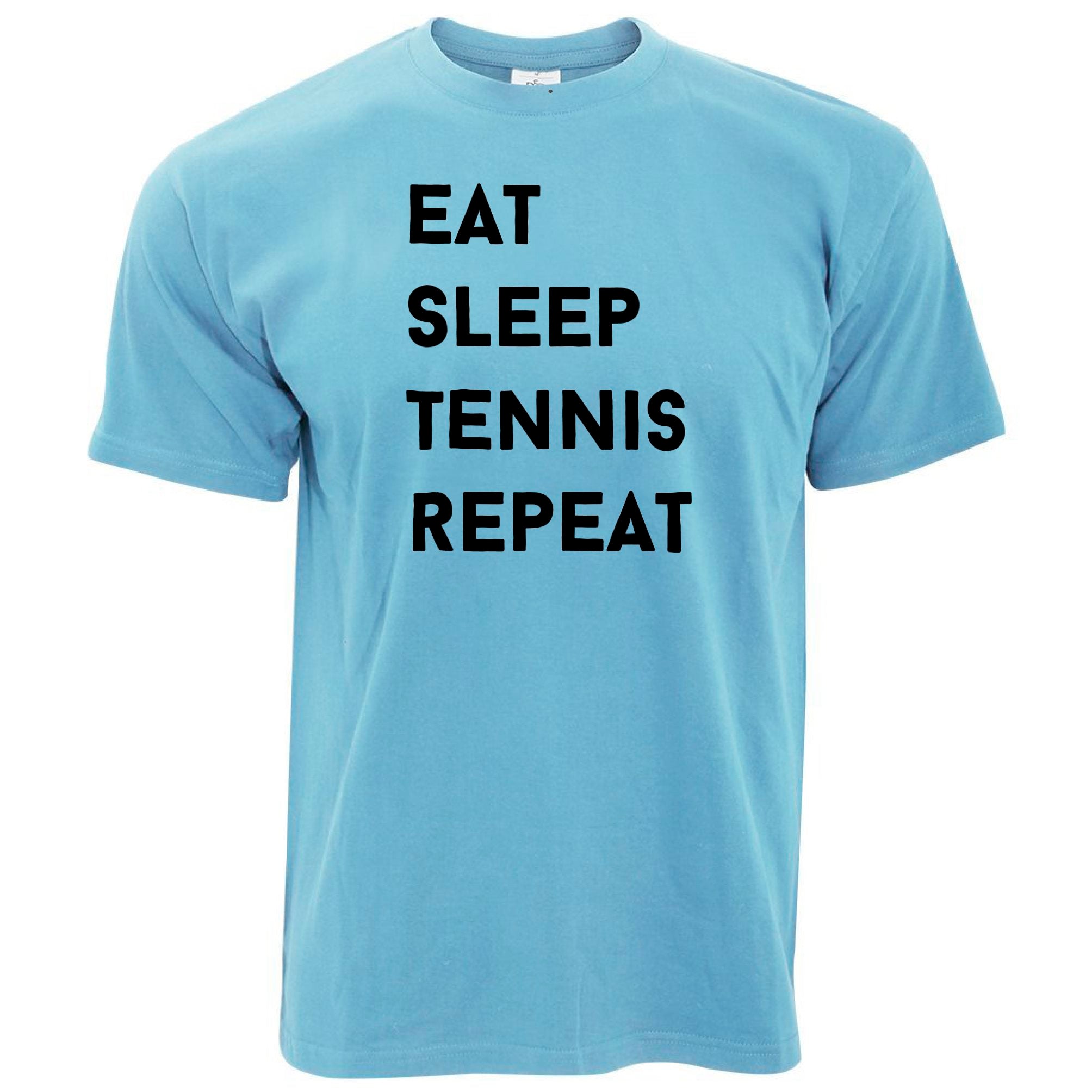 Sports T Shirt Eat, Sleep, Tennis, Repeat Slogan