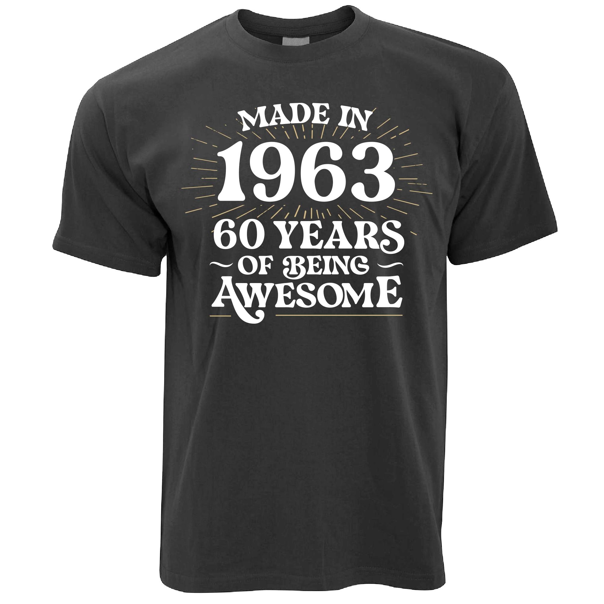 60th Birthday T Shirt Made in 1963 - 60 Awesome Years
