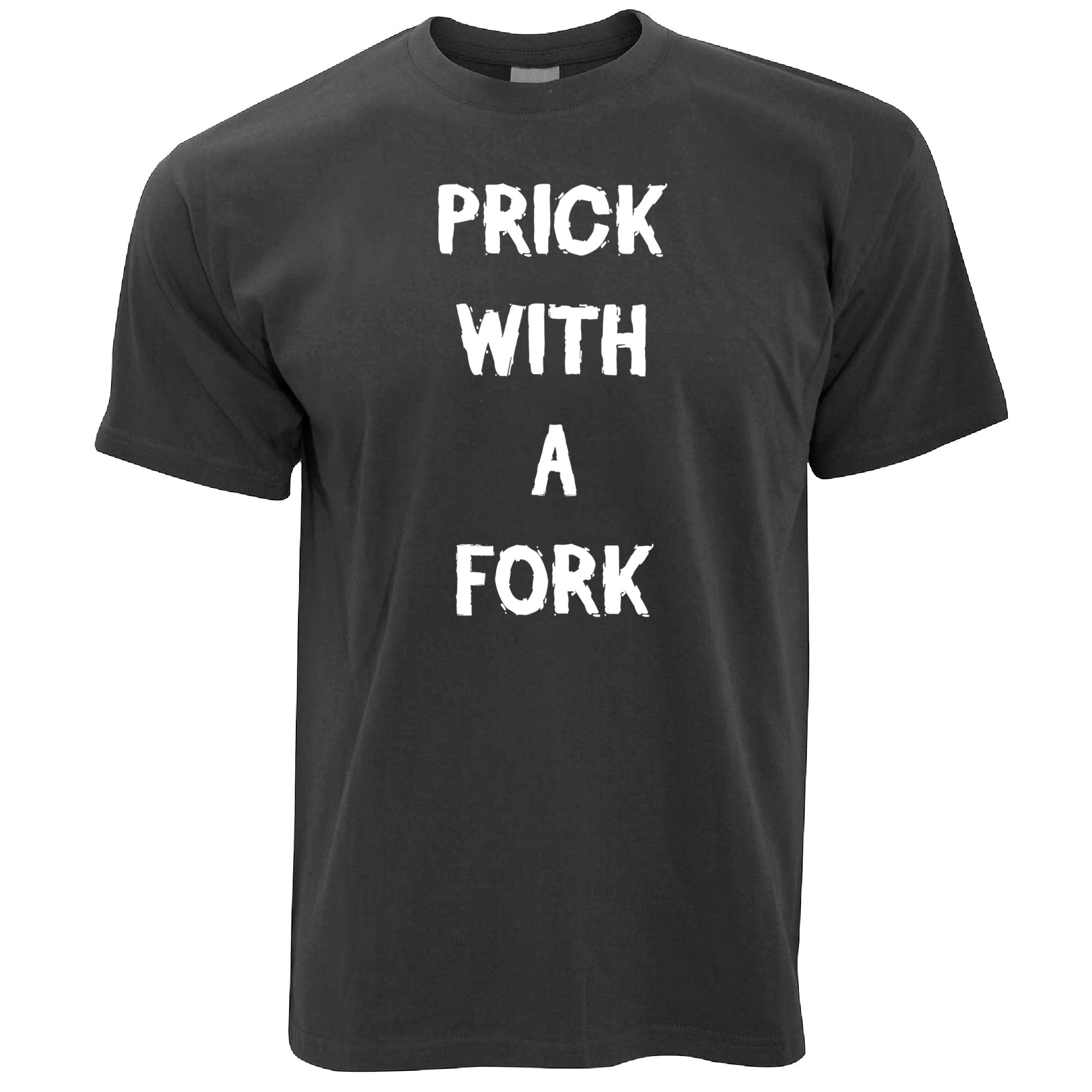 Novelty Barbecue T Shirt Prick With A Fork Slogan