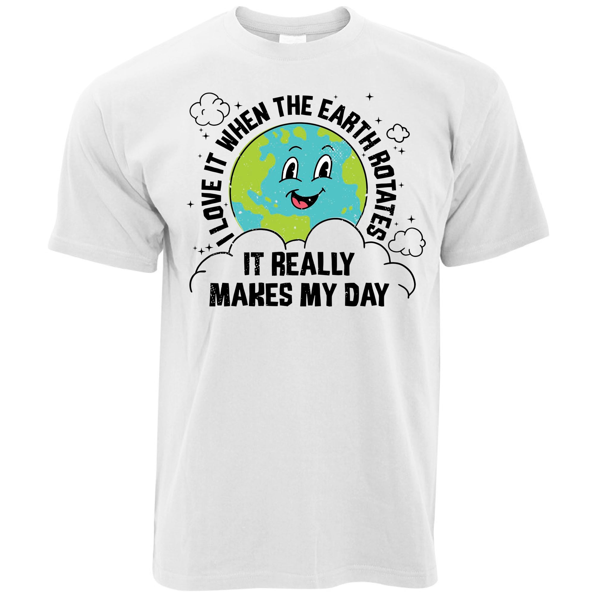 I Love It When The Earth Rotates T Shirt