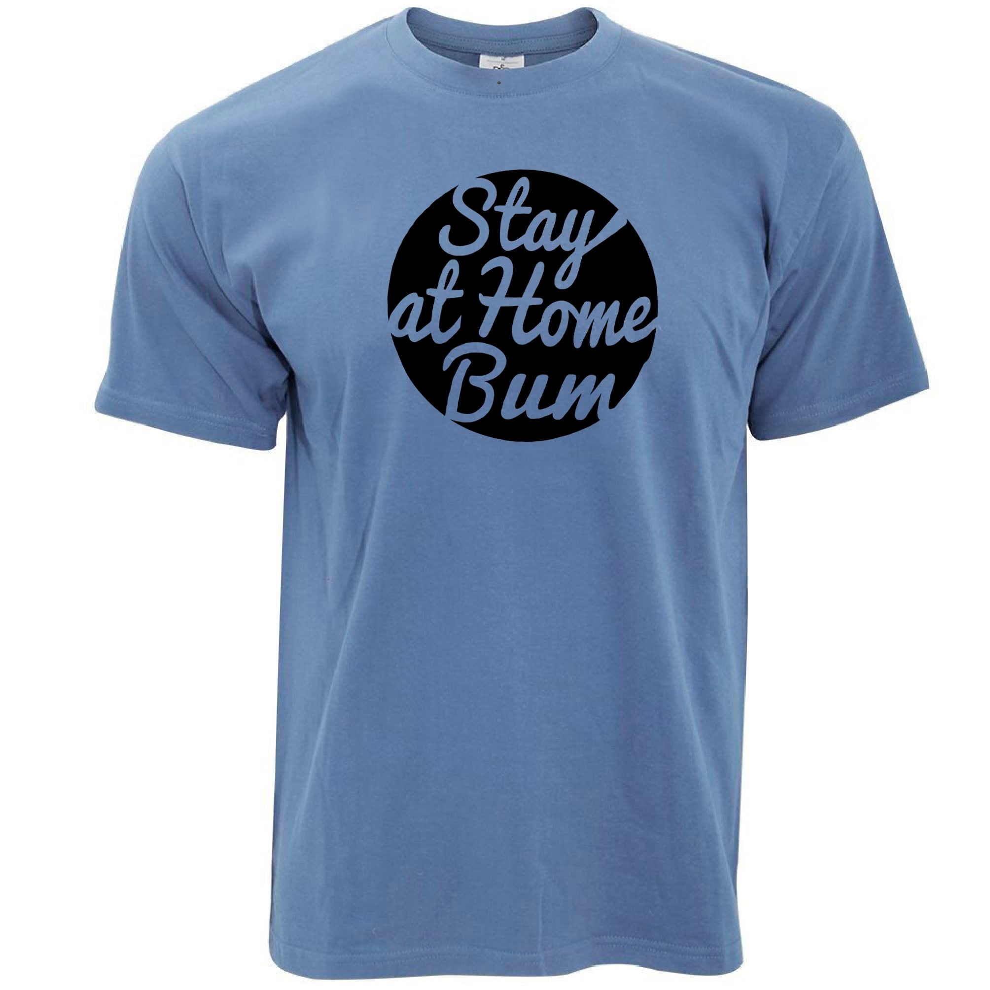 Novelty T Shirt Stay At Home Bum Logo Slogan