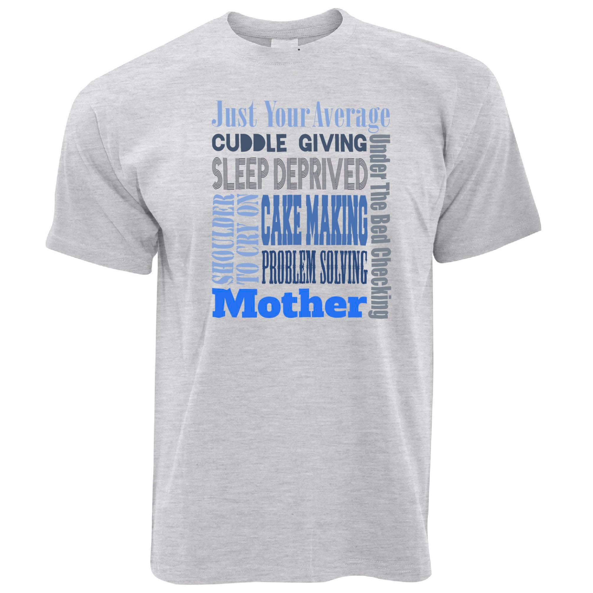 Mens Mother's Day T Shirt Just Your Average Super Mum Mom Tee