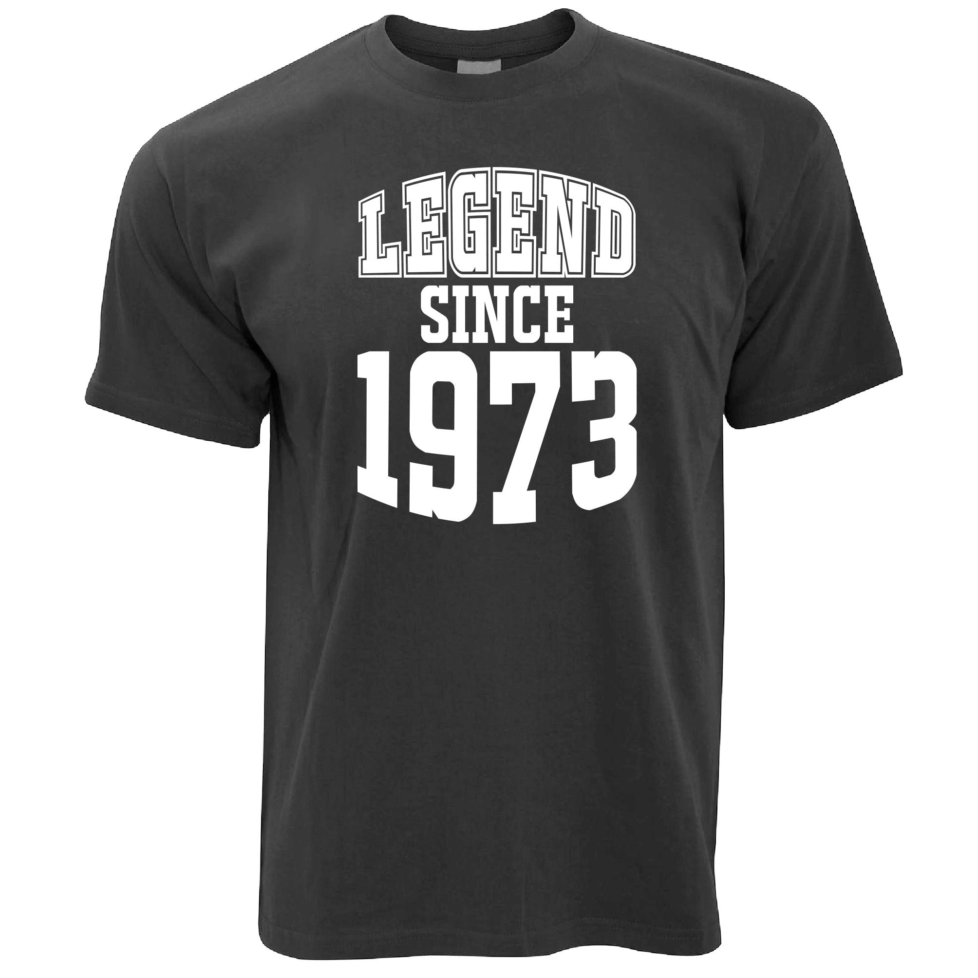 50th Birthday T Shirt Legend Since 1973