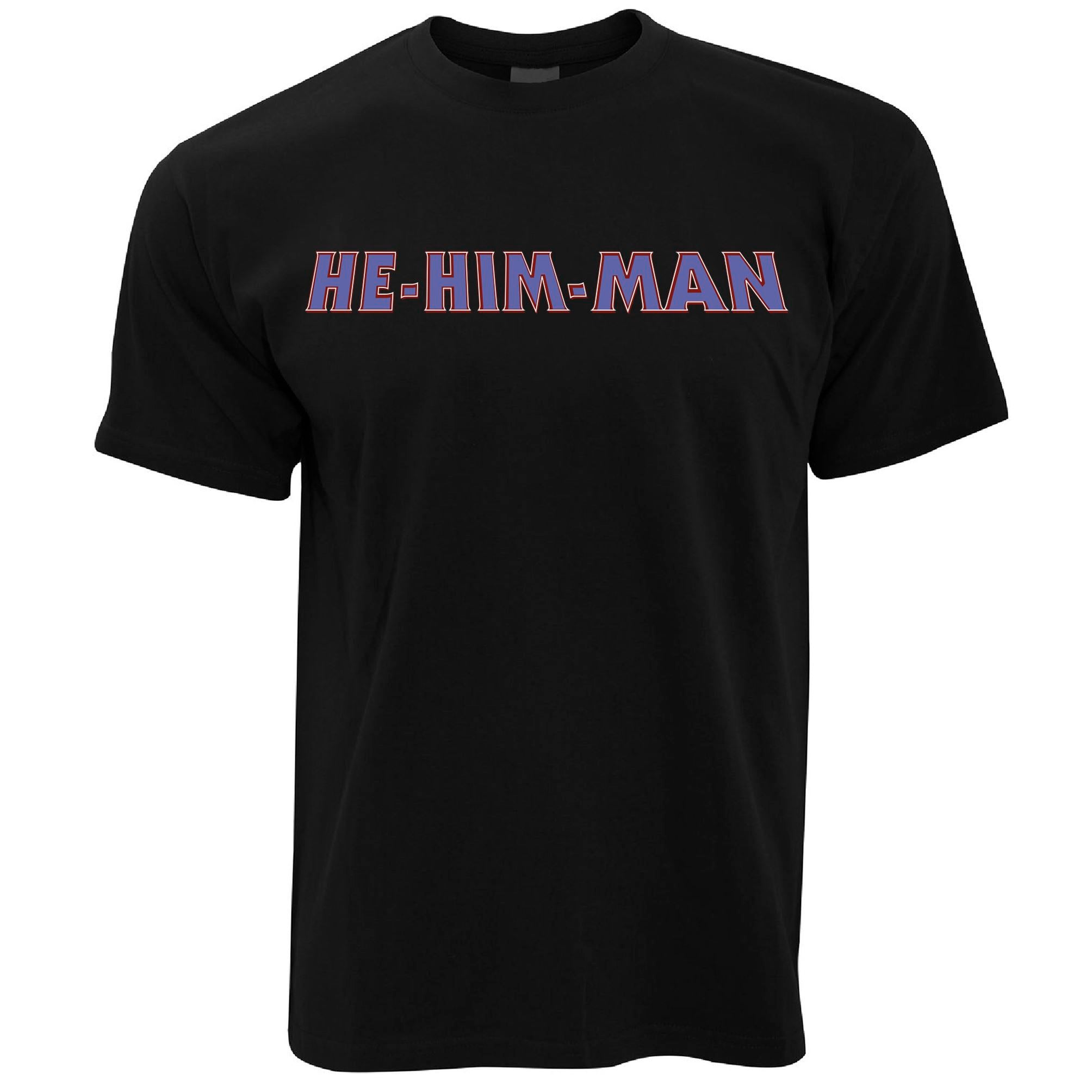 He/Him-Man T Shirt