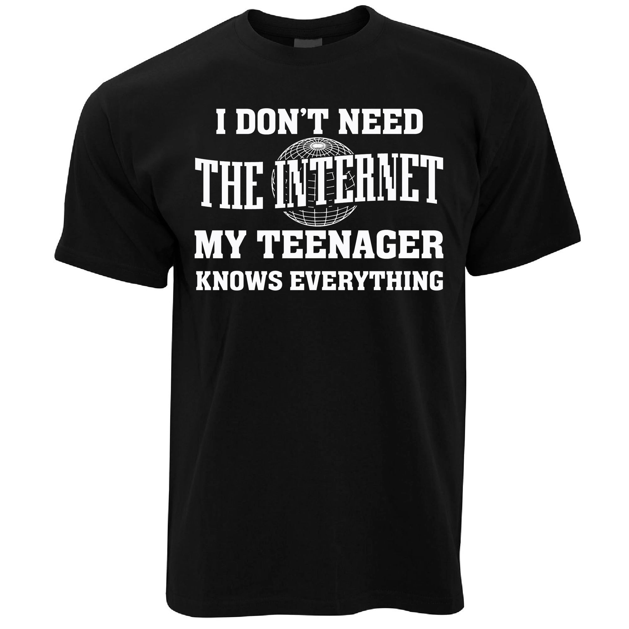 Don't Need The Internet T Shirt Teenager Knows Everything
