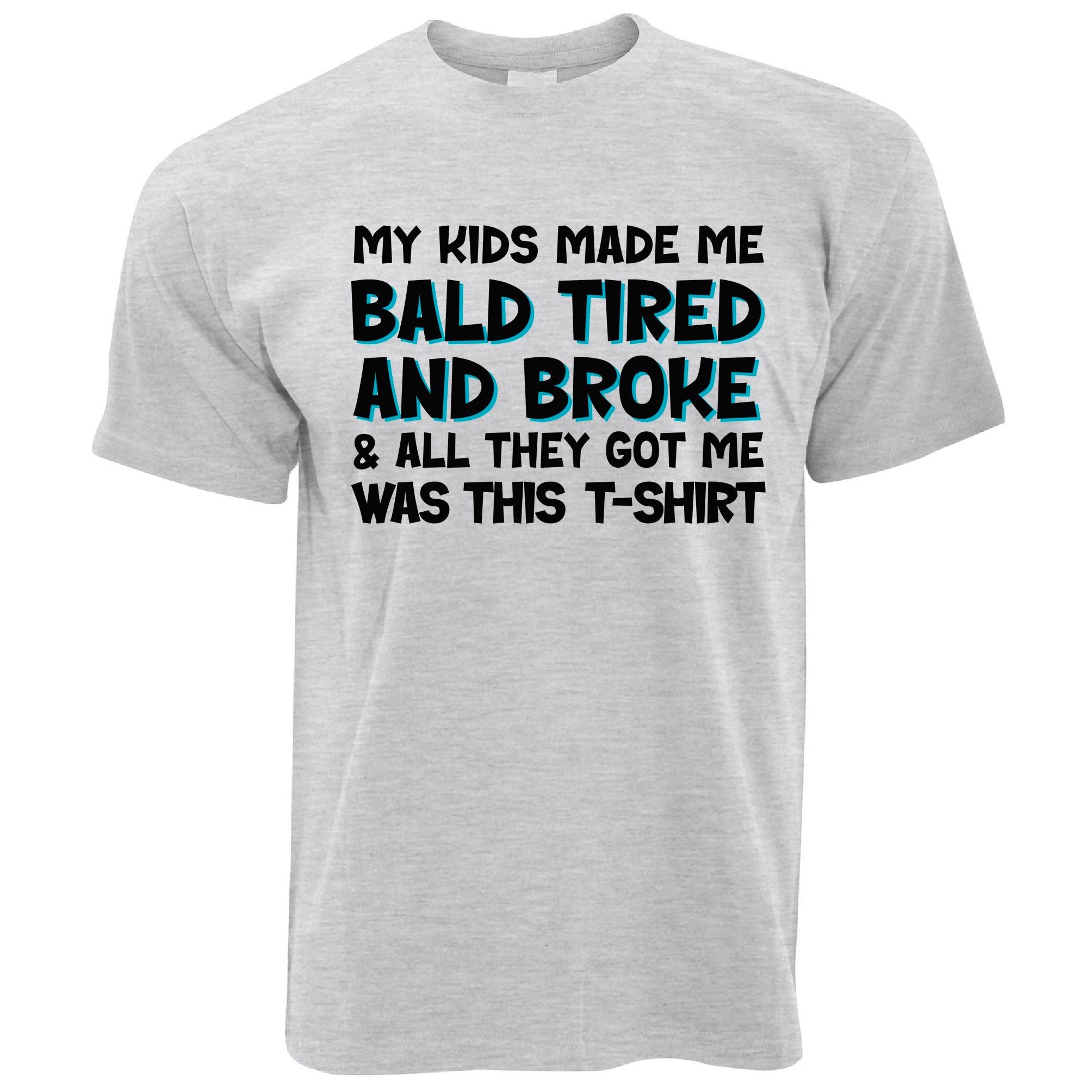 Bald, Tired And Broke T Shirt