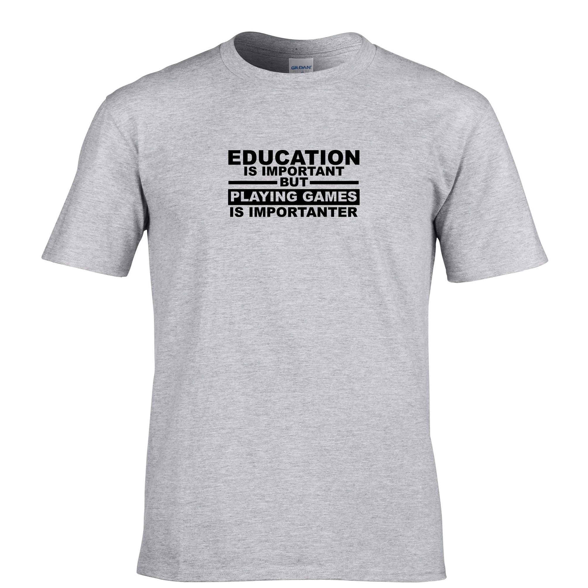 Mens Education T Shirt Playing Games is Importanter Tee