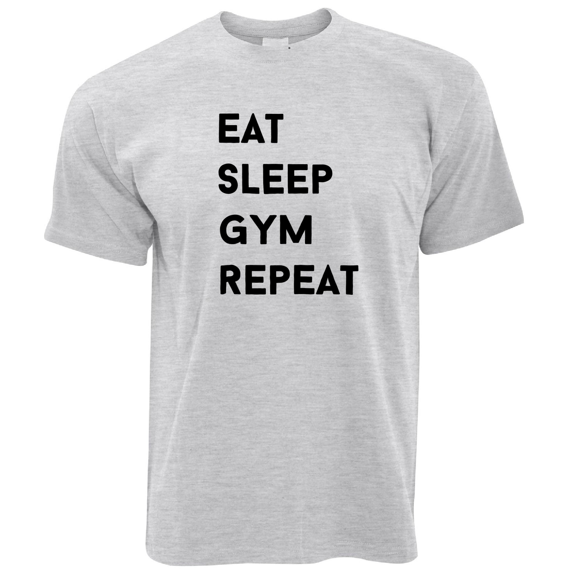 Novelty T Shirt Eat, Sleep, Gym, Repeat Slogan