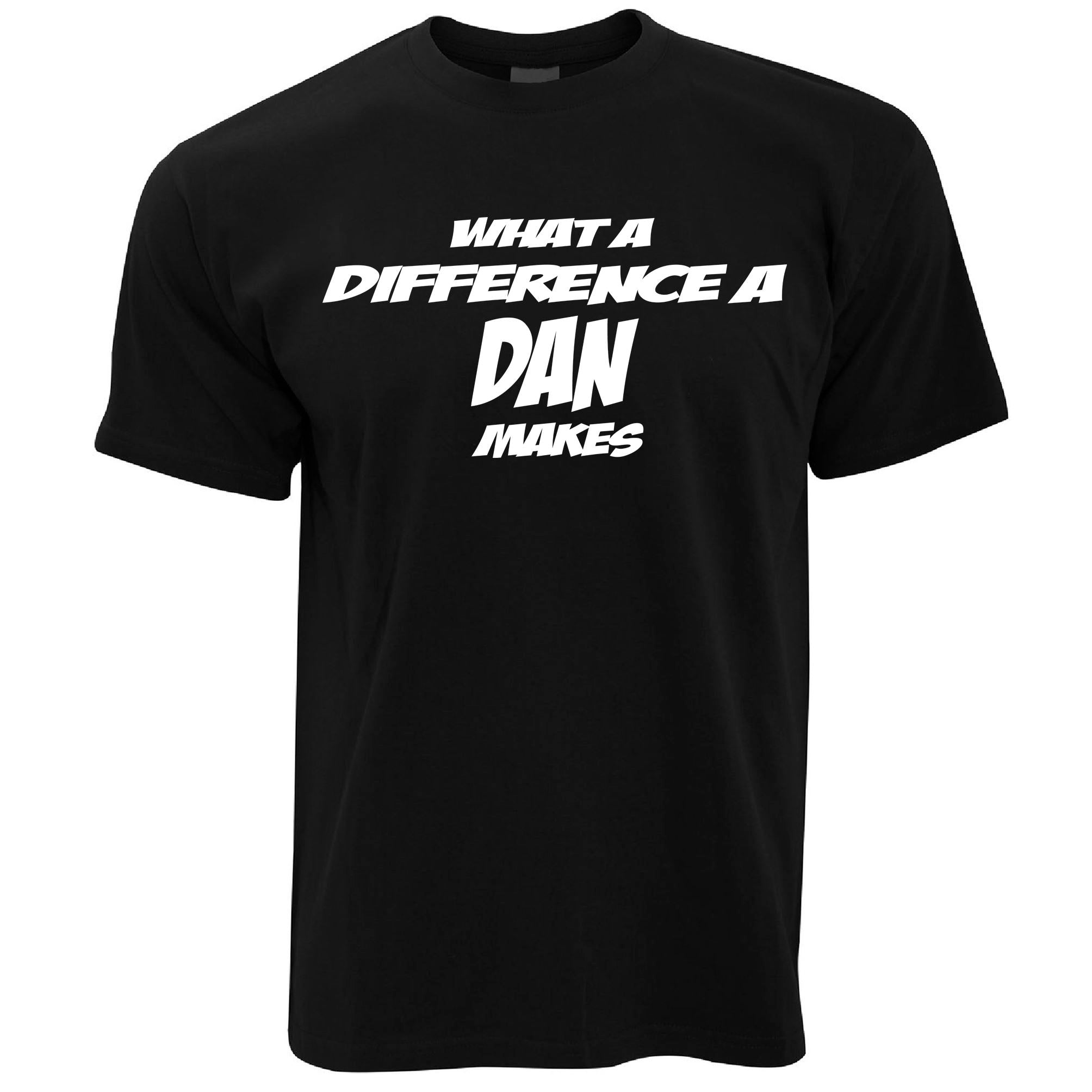 What A Difference A Dan Makes T Shirt