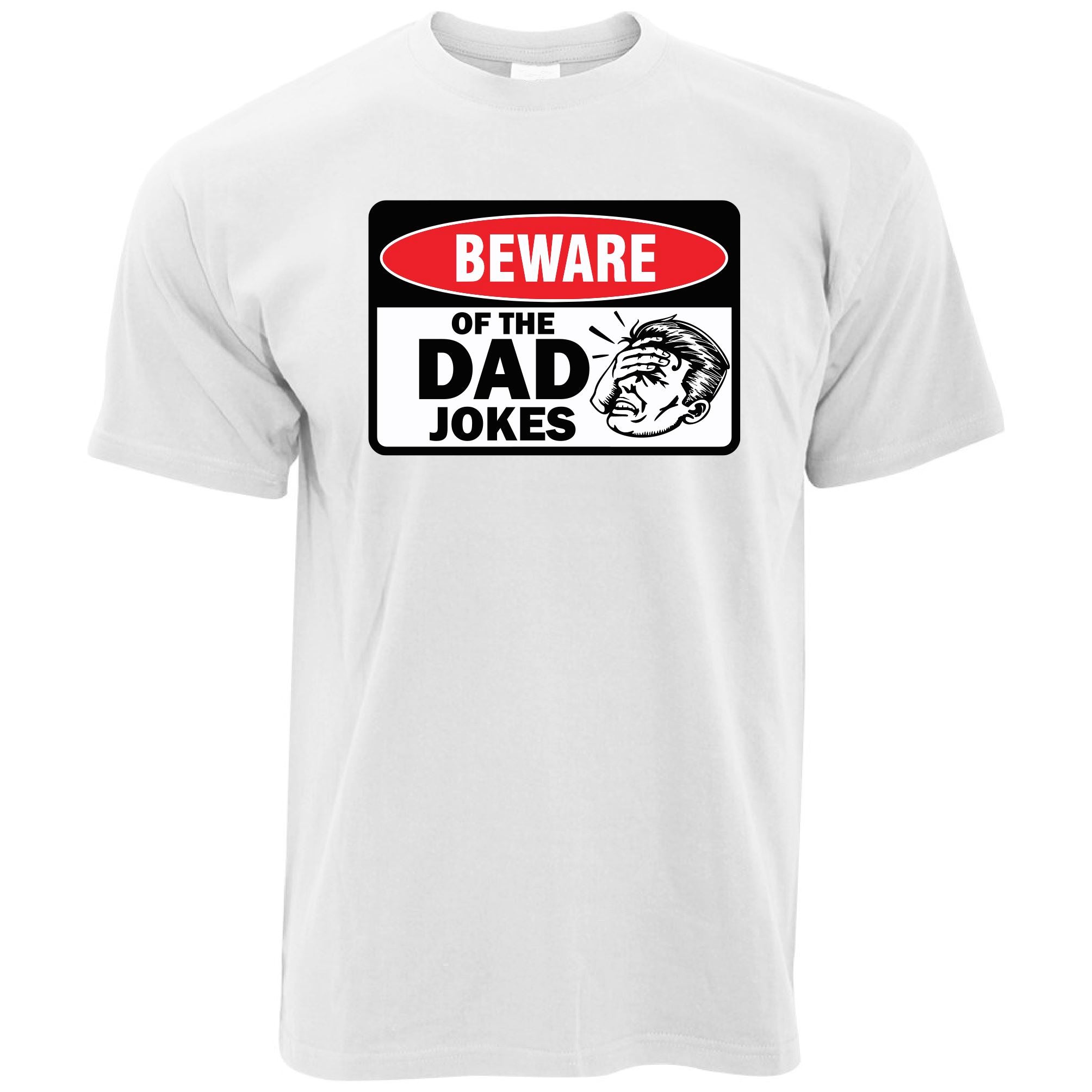 Beware Of The Dad Jokes T Shirt