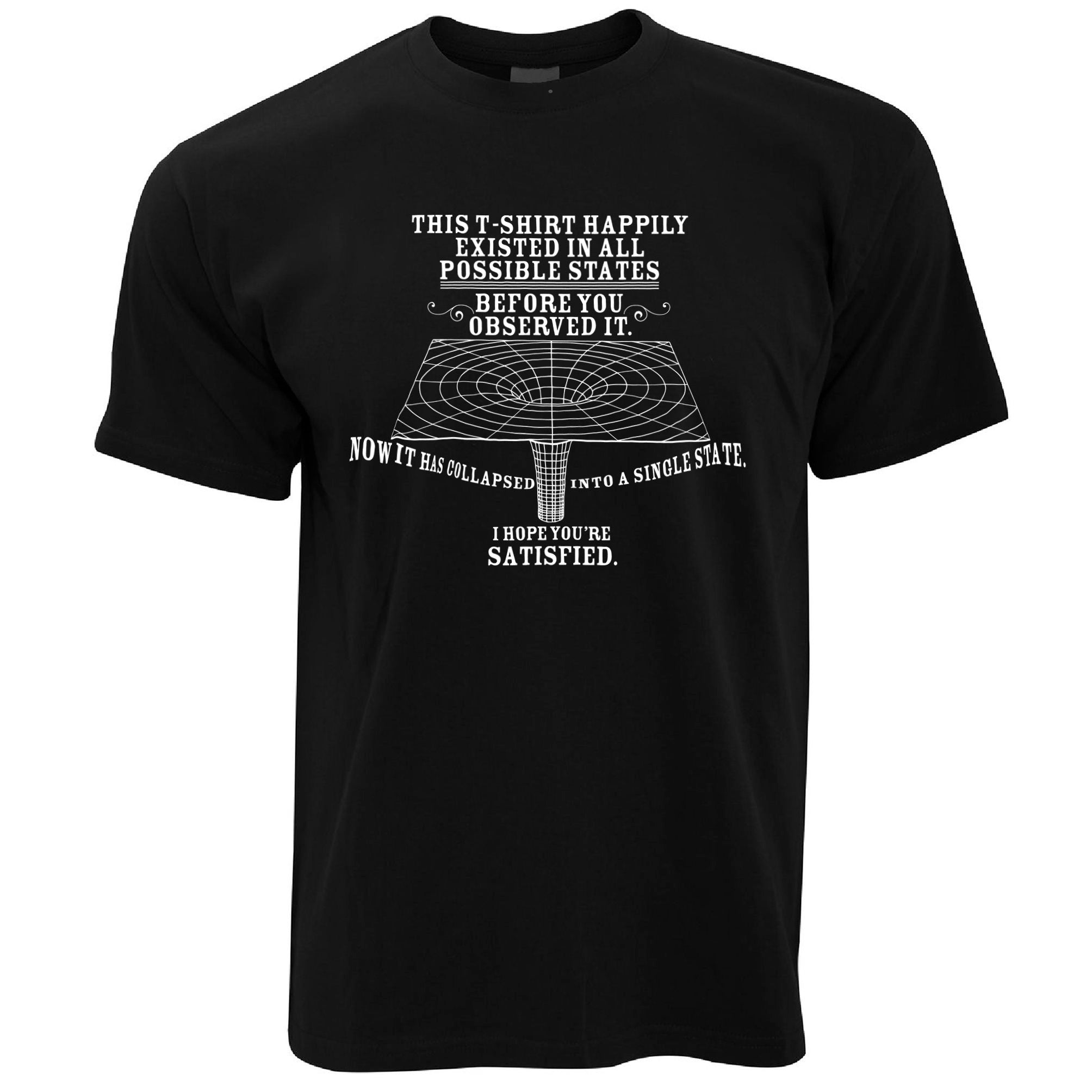 Physics T Shirt Quantum Observer All Possible States