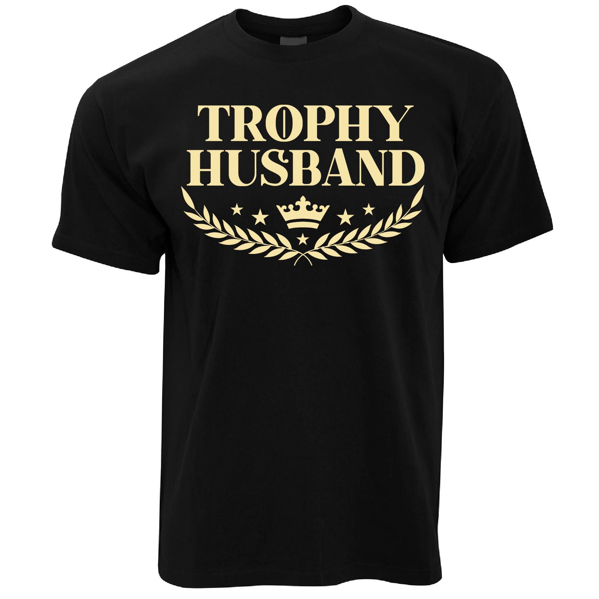 Trophy Husband T Shirt