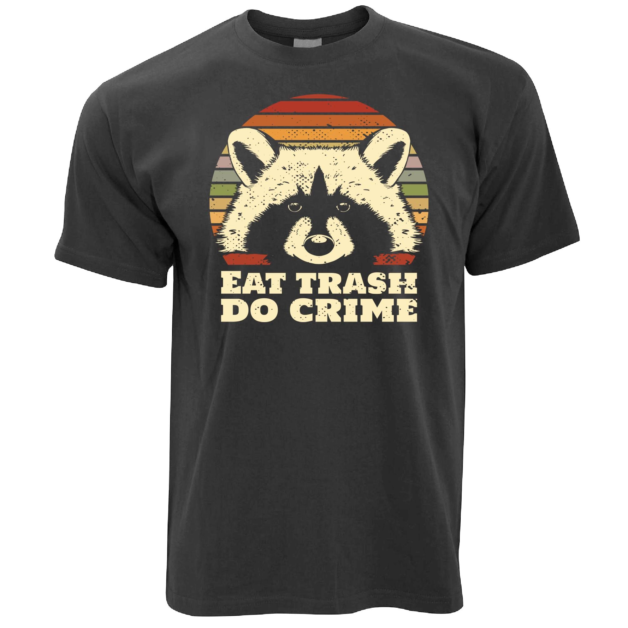 Eat Trash Do Crime T Shirt