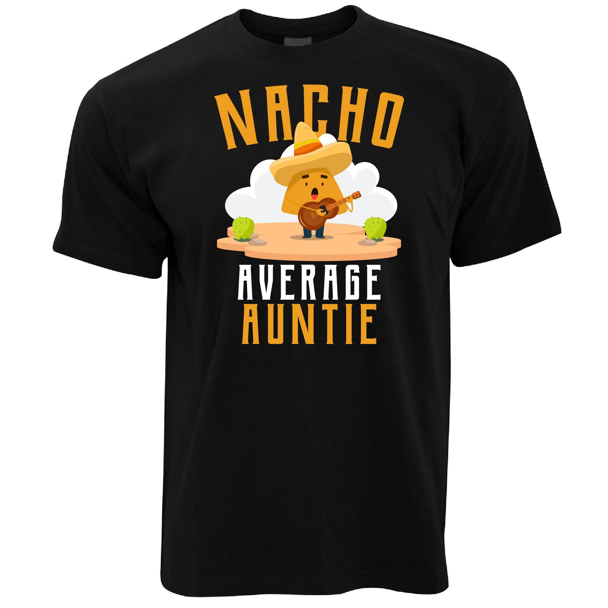 Mens Nacho Average Auntie Funny T Shirt Tee