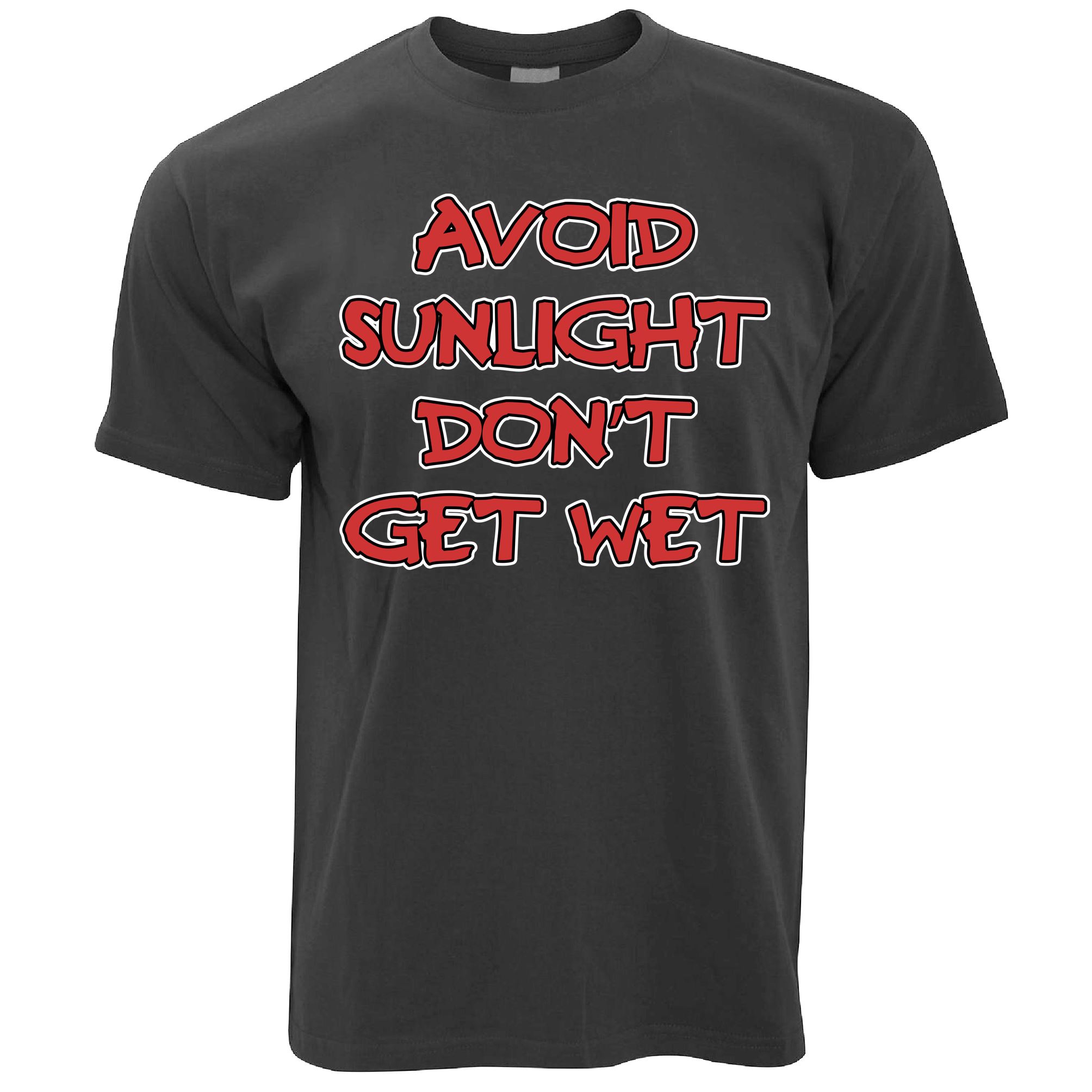 Avoid Sunlight & Don't Get Wet T Shirt