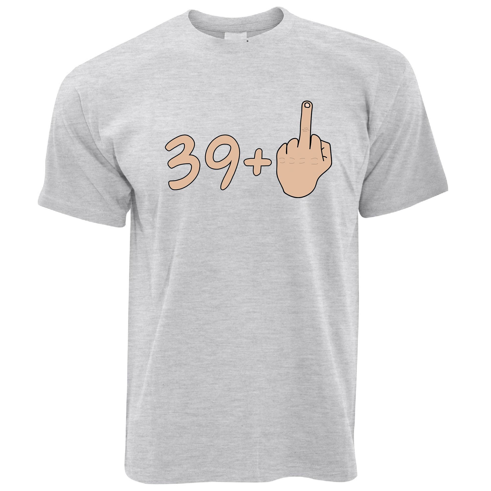 Rude 40th Birthday T Shirt 39 + 1 Gesture (White)