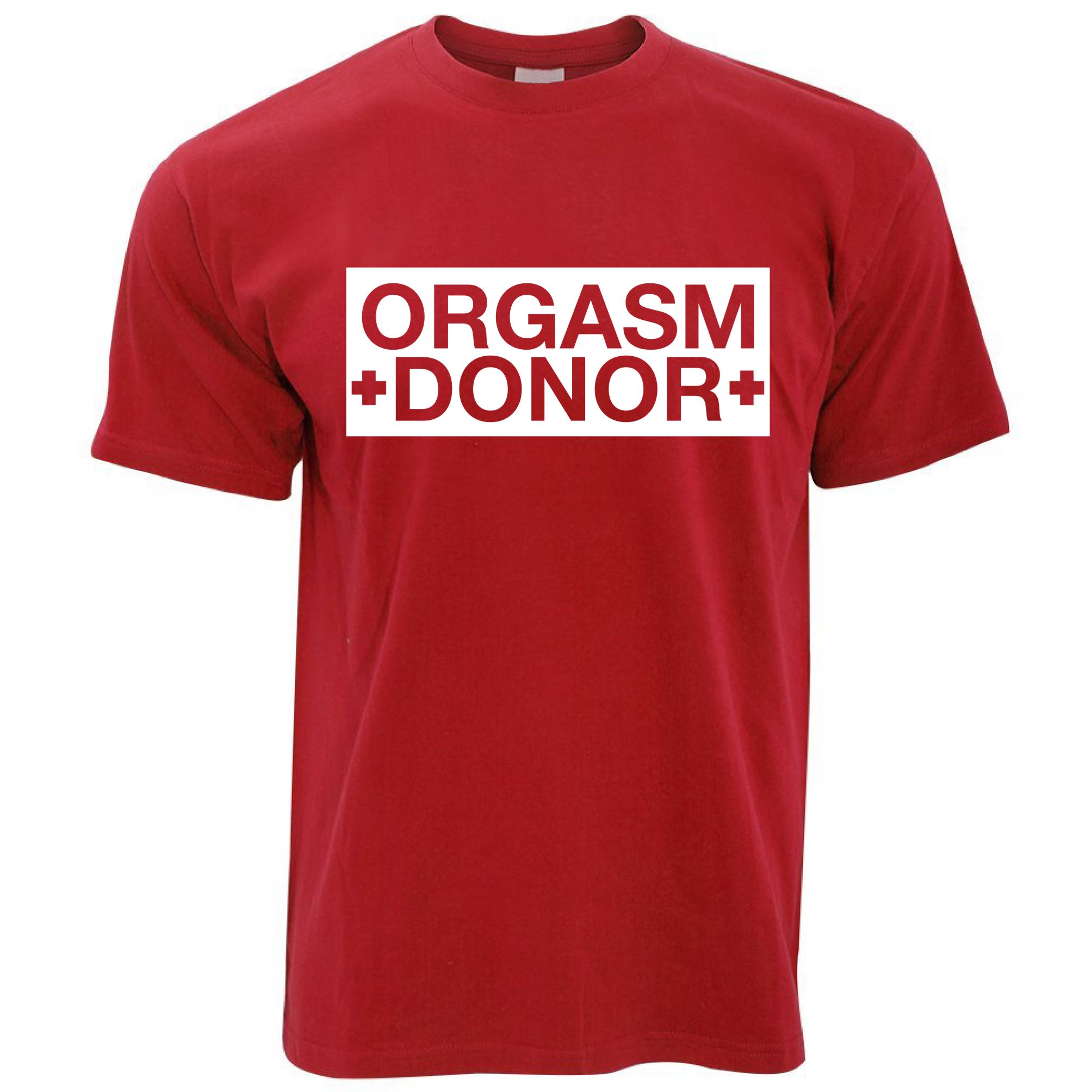 Orgasm Donor T Shirt