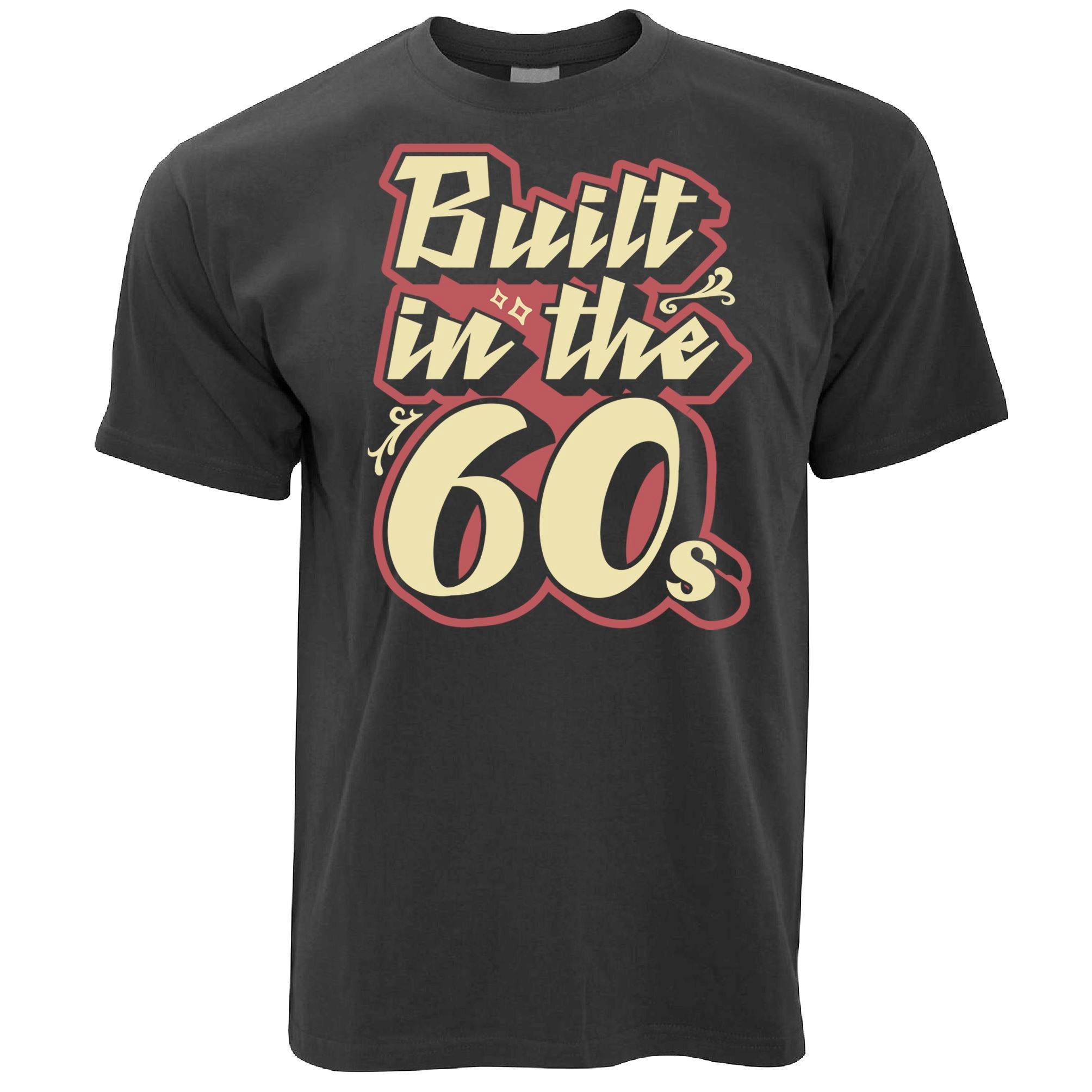 Built In The 60s T Shirt