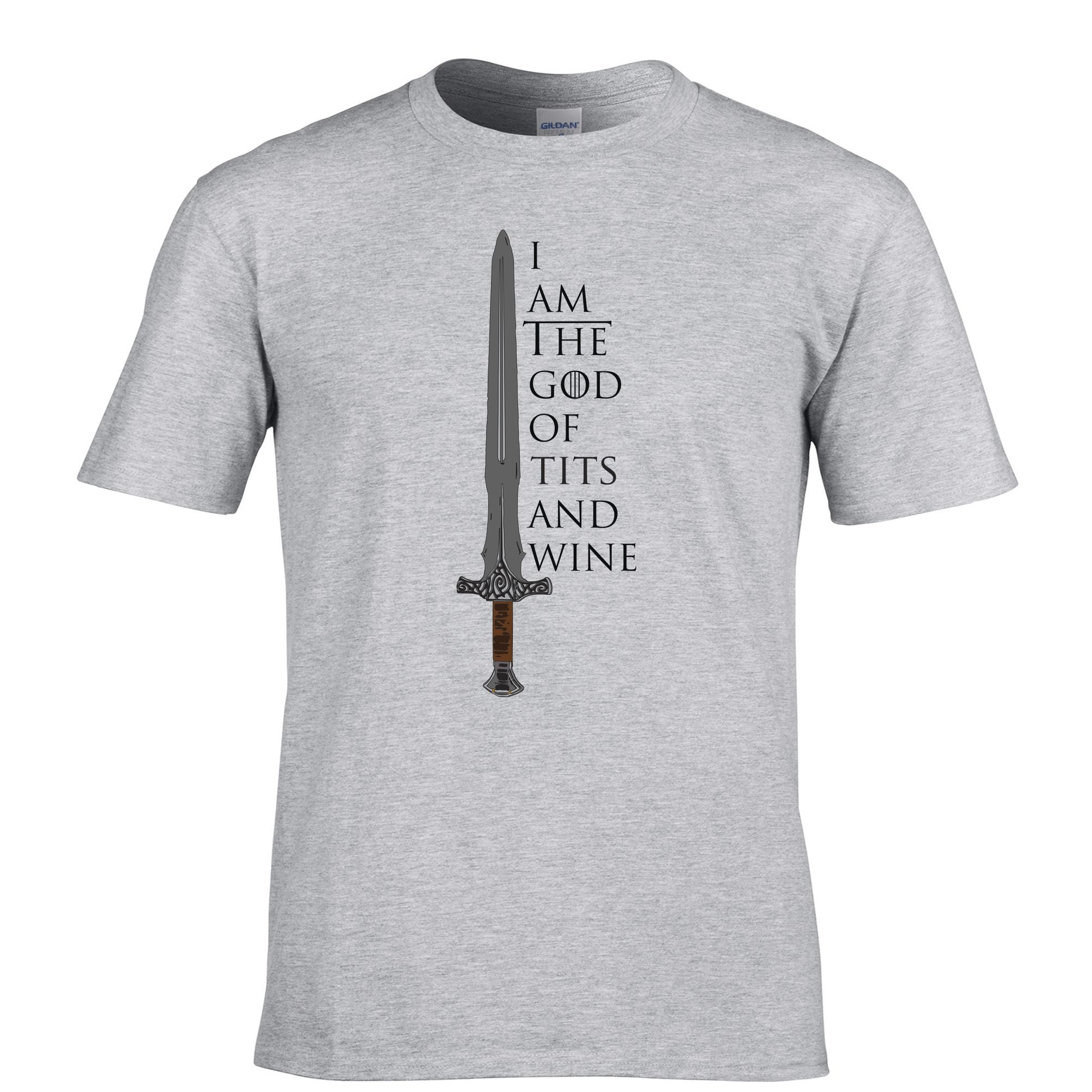 Novelty Parody T Shirt I Am The God Of Tits And Wine