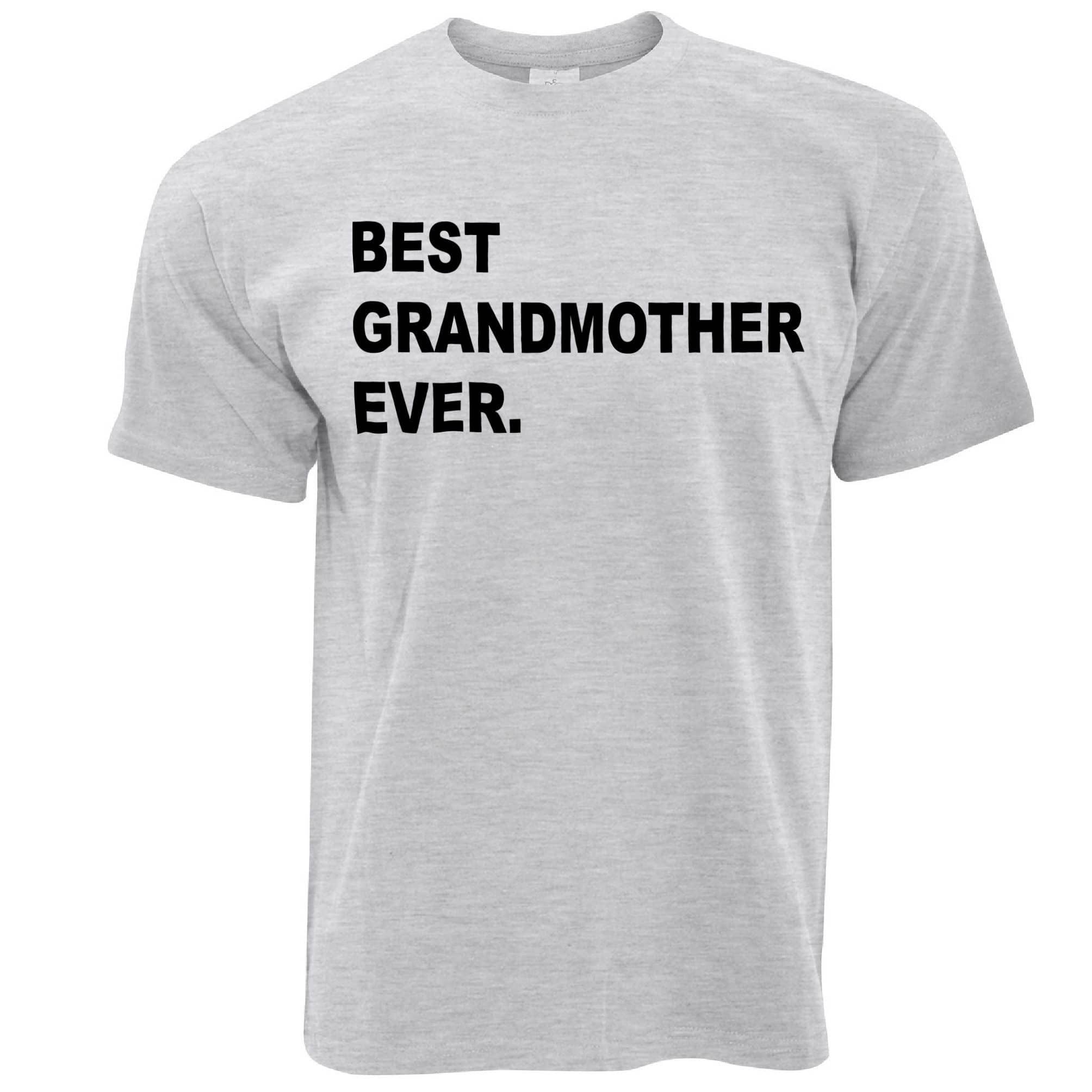 Best Grandmother Ever T Shirt Parent Family Slogan