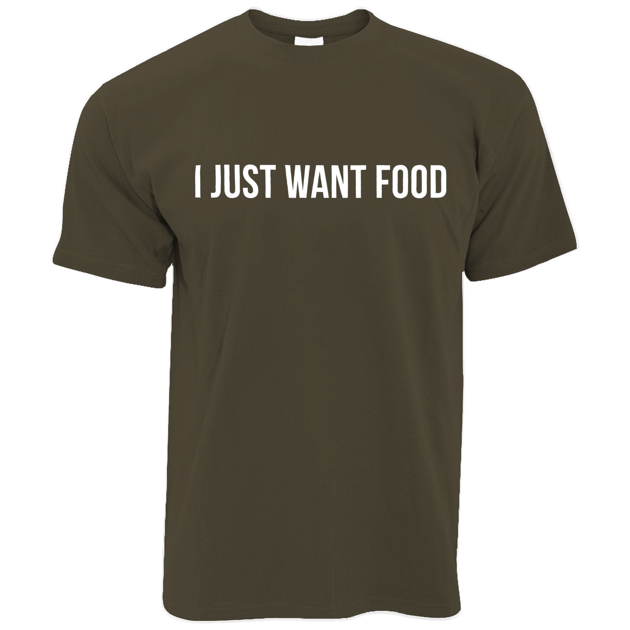 Novelty T Shirt I Just Want Food Slogan