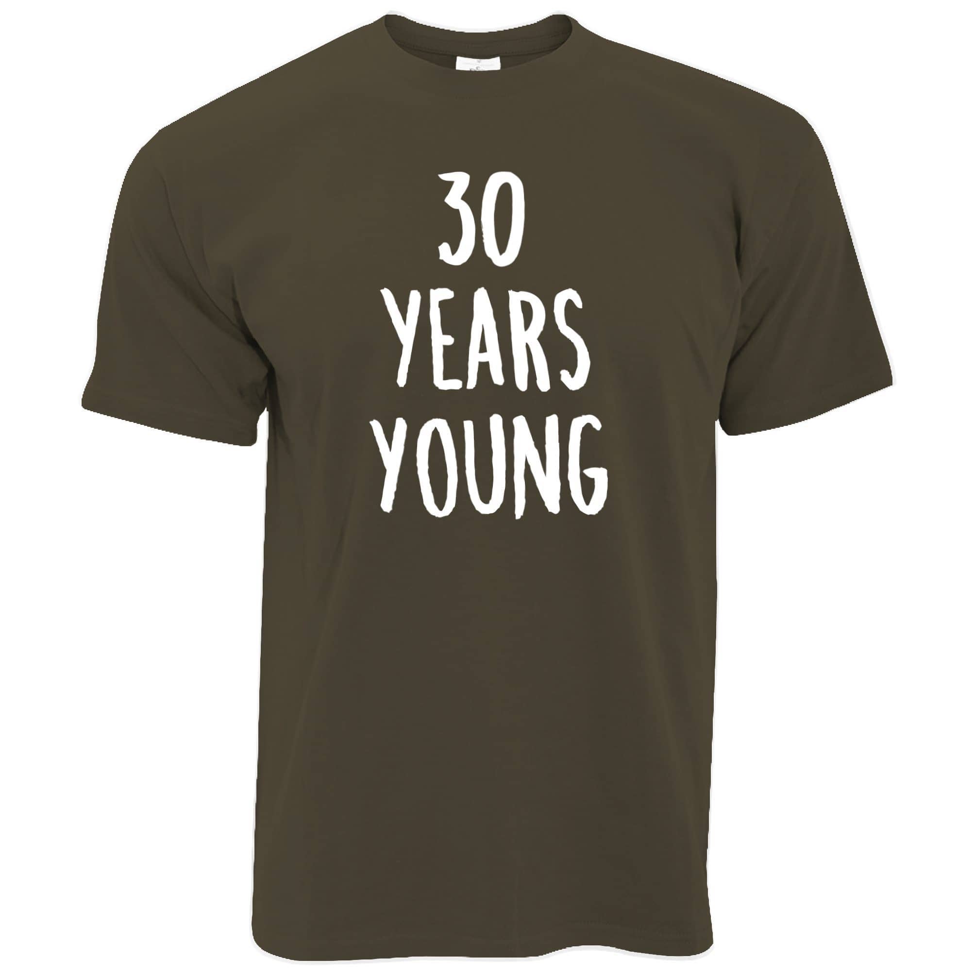 Joke 30th Birthday T Shirt 30 Years Young