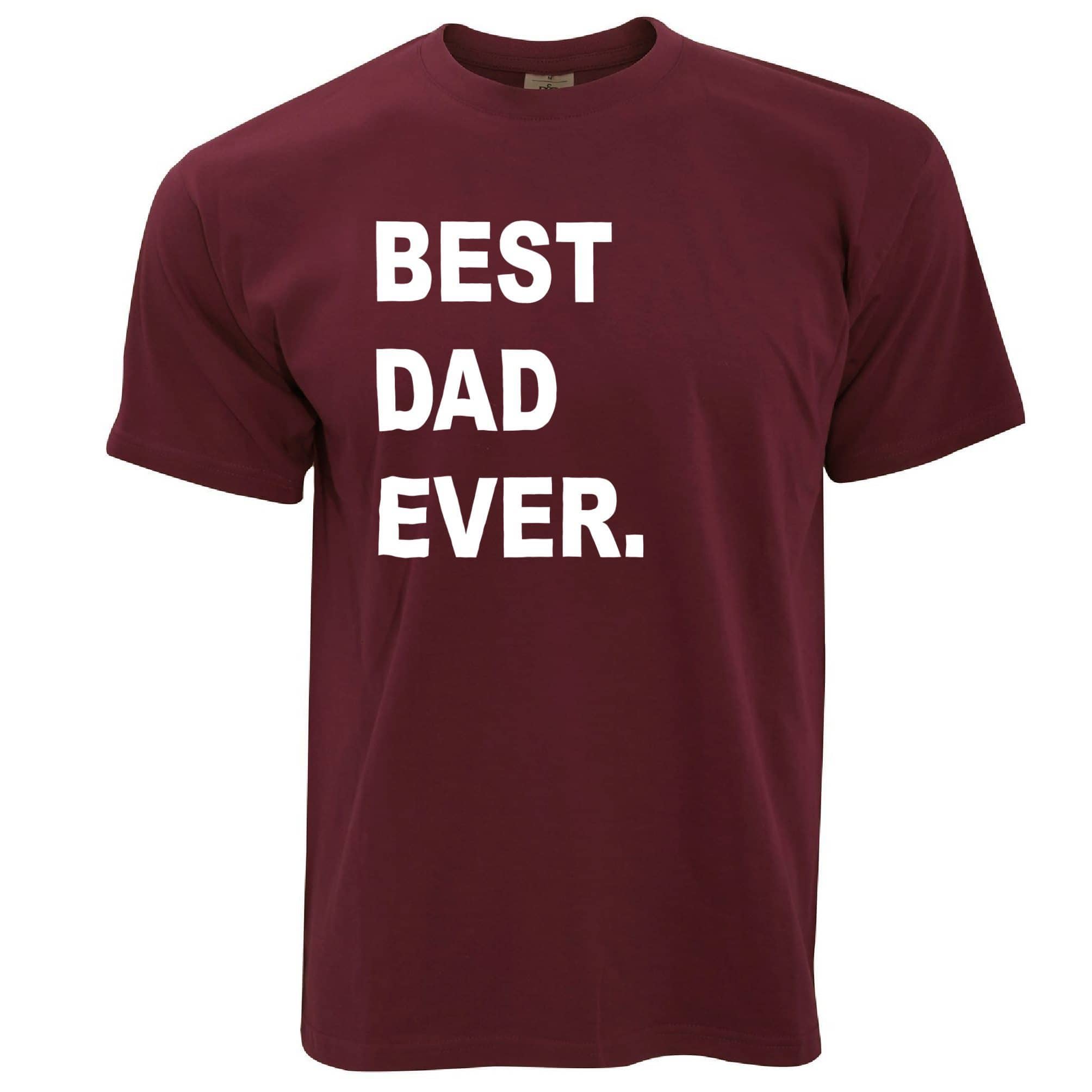 Best Dad Ever T Shirt Parent Family Slogan