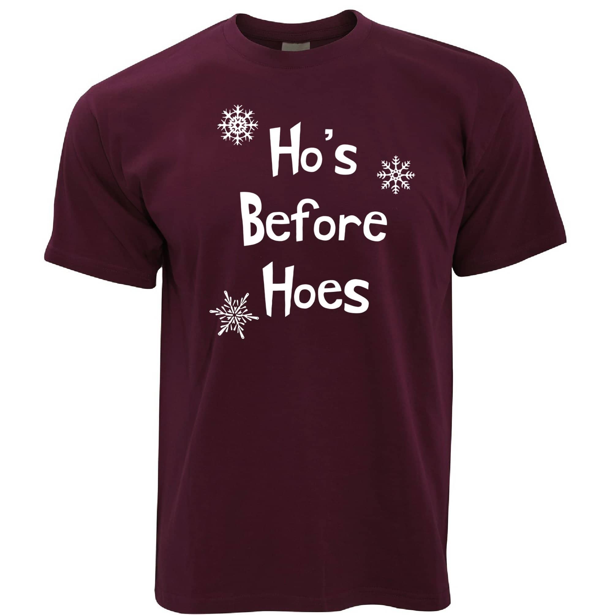 Novelty Chrismas T Shirt Ho's Before Hoes Slogan