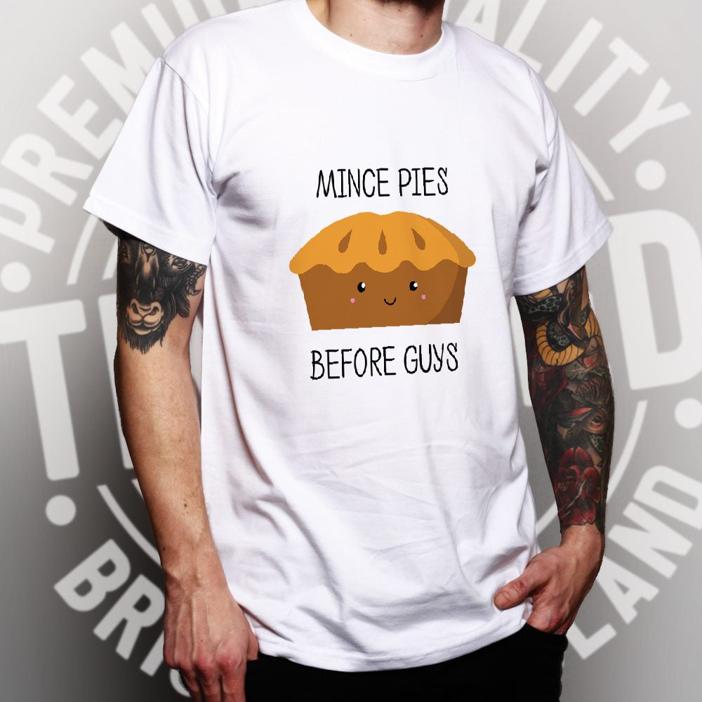 Joke Christmas T Shirt Mince Pies Before Guys Novelty